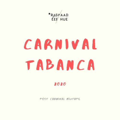 Carnival Tabanca 2020 (Post Carnival MixTape)