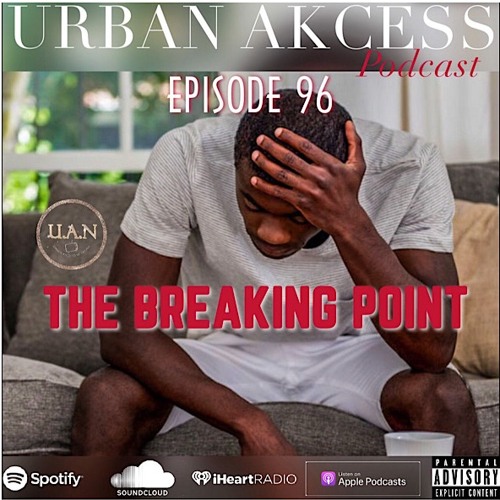 THE BREAKING POINT episode 96 THE BREAKING POINT episode 96