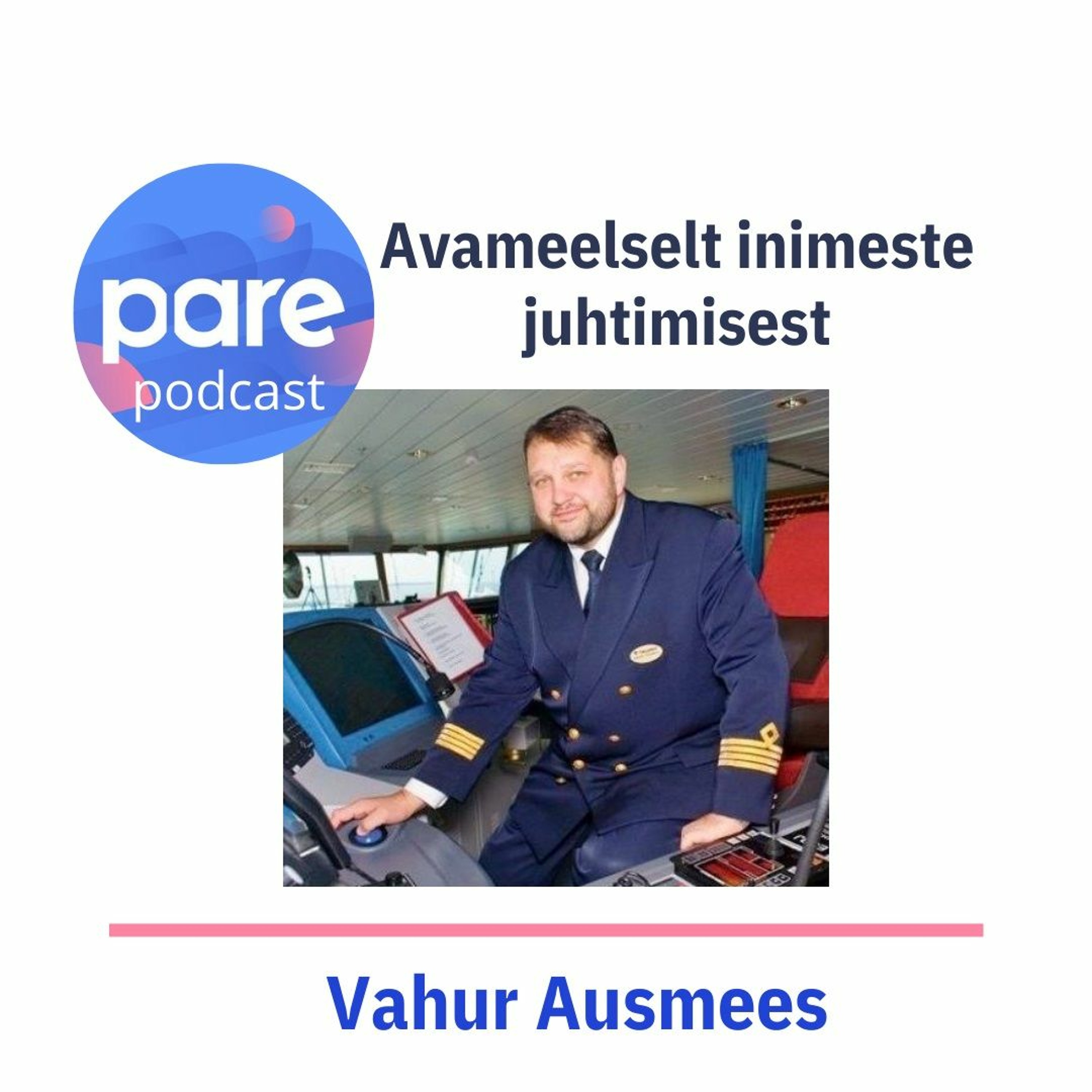 PARE podcast: Avameelselt inimeste juhtimisest! #21