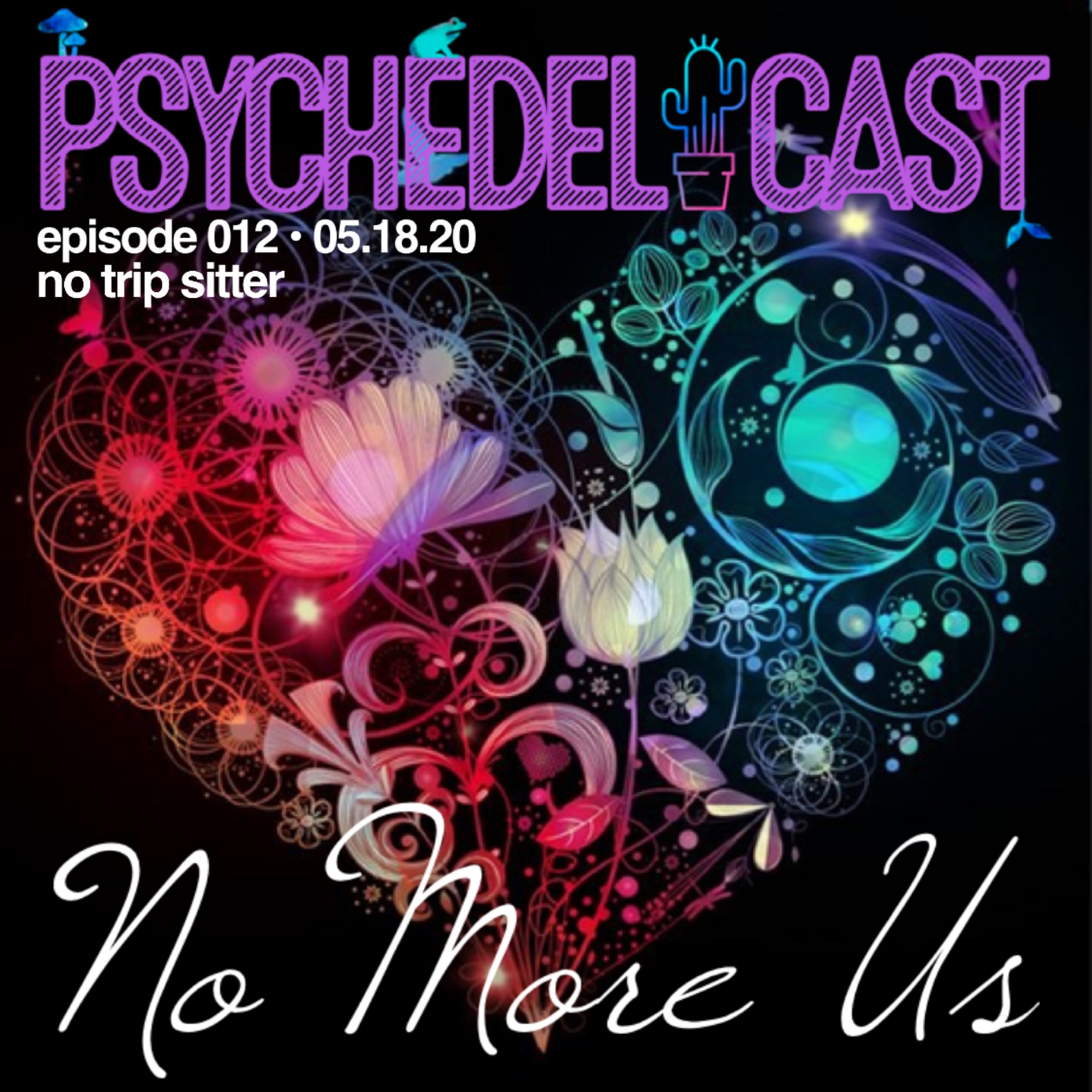012 No Trip Sitter: No More Us