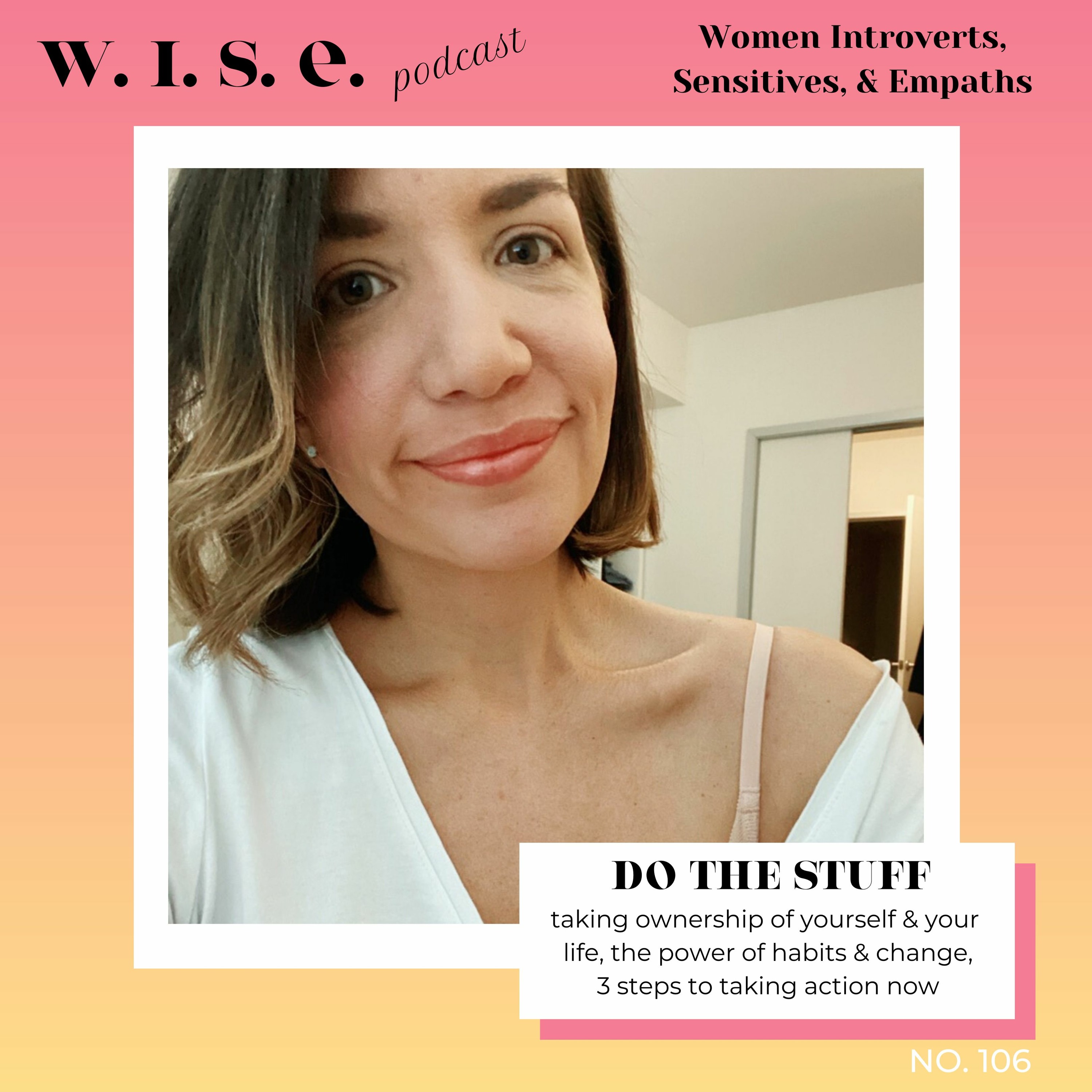106 | Do The Stuff - Taking ownership of you, 3 steps to take action & change your habits