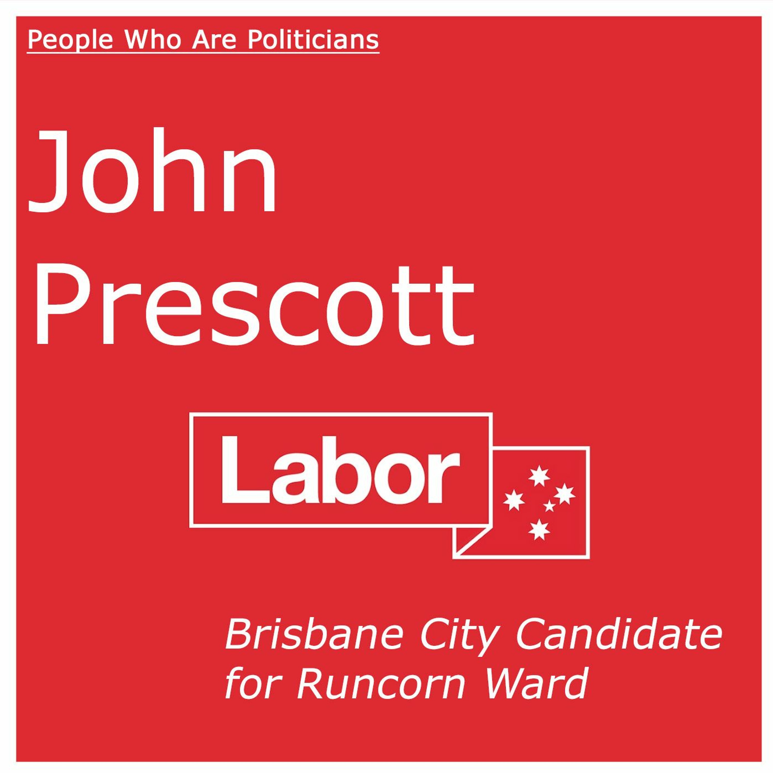 53 John Prescott (ALP) - Brisbane City Candidate For Runcorn