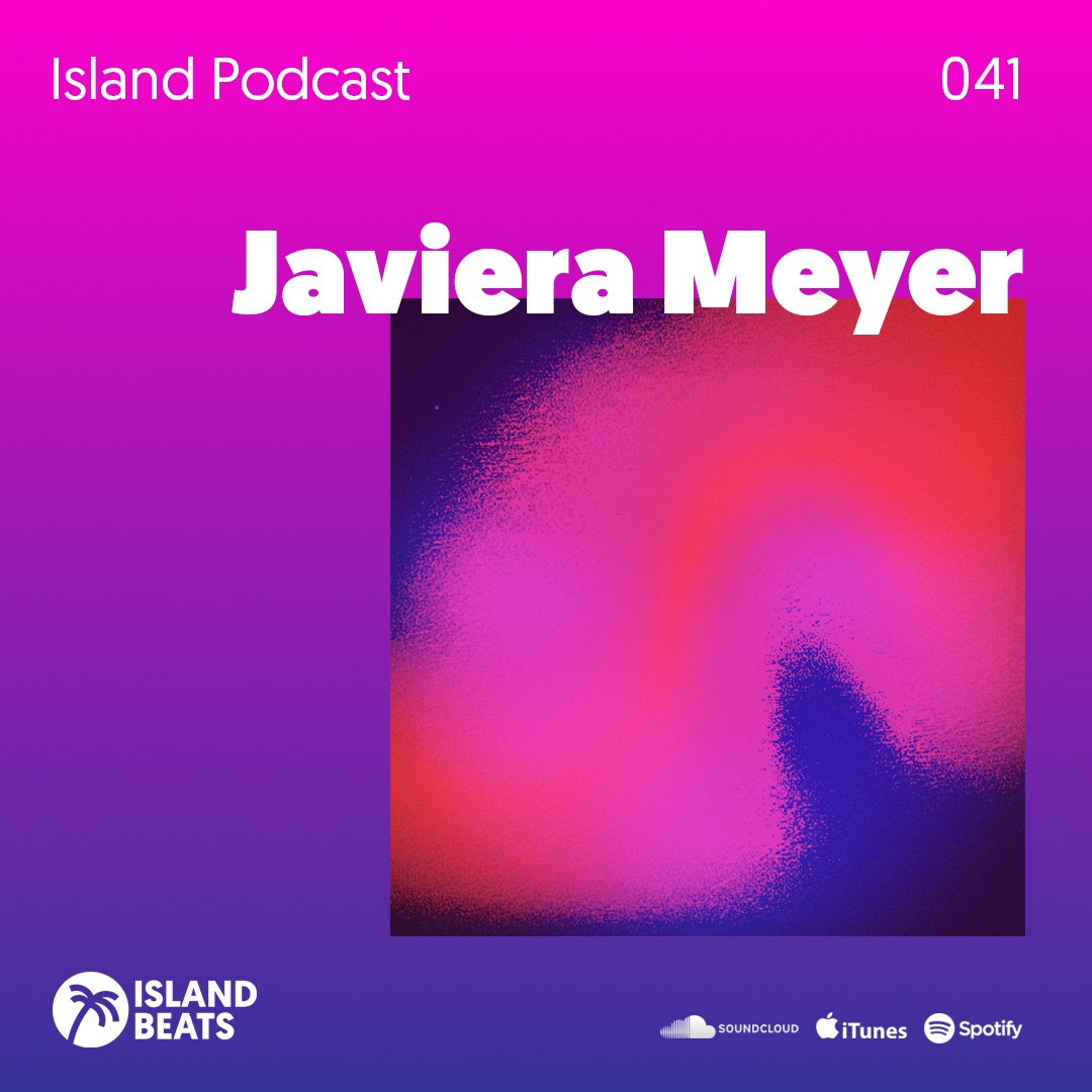 Island Podcast 041 I Javiera Meyer
