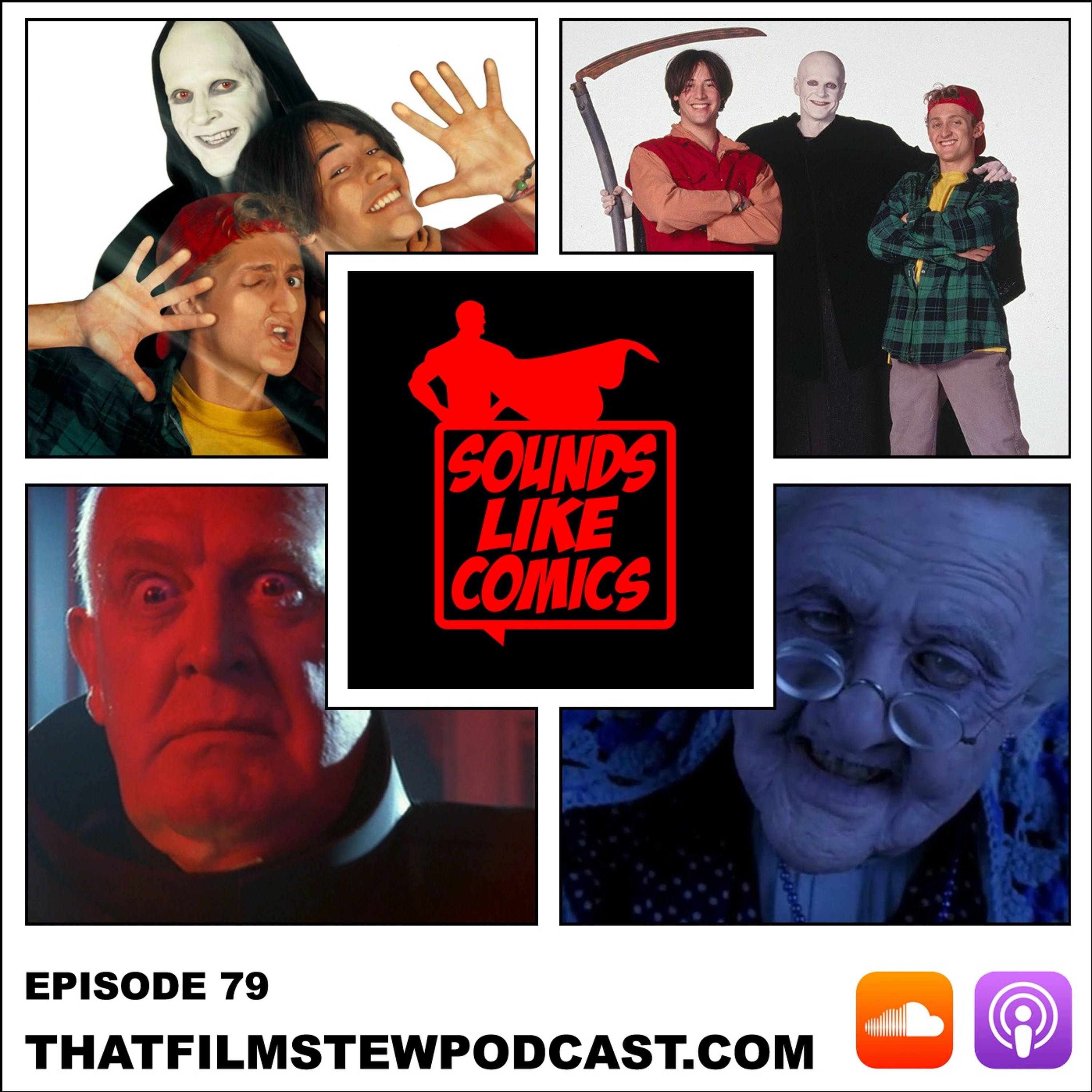 Sounds Like Comics Ep 79 - Bill & Ted's Bogus Journey (Movie 1991)