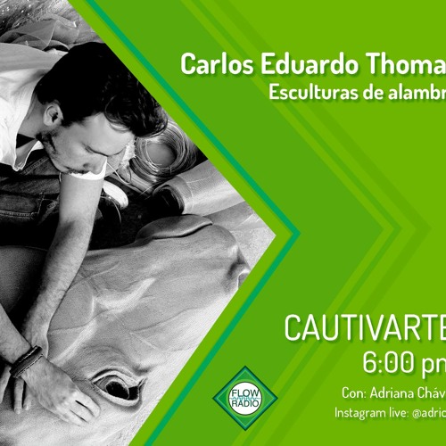 Cautivarte 190 - Carlos Eduardo Thomas
