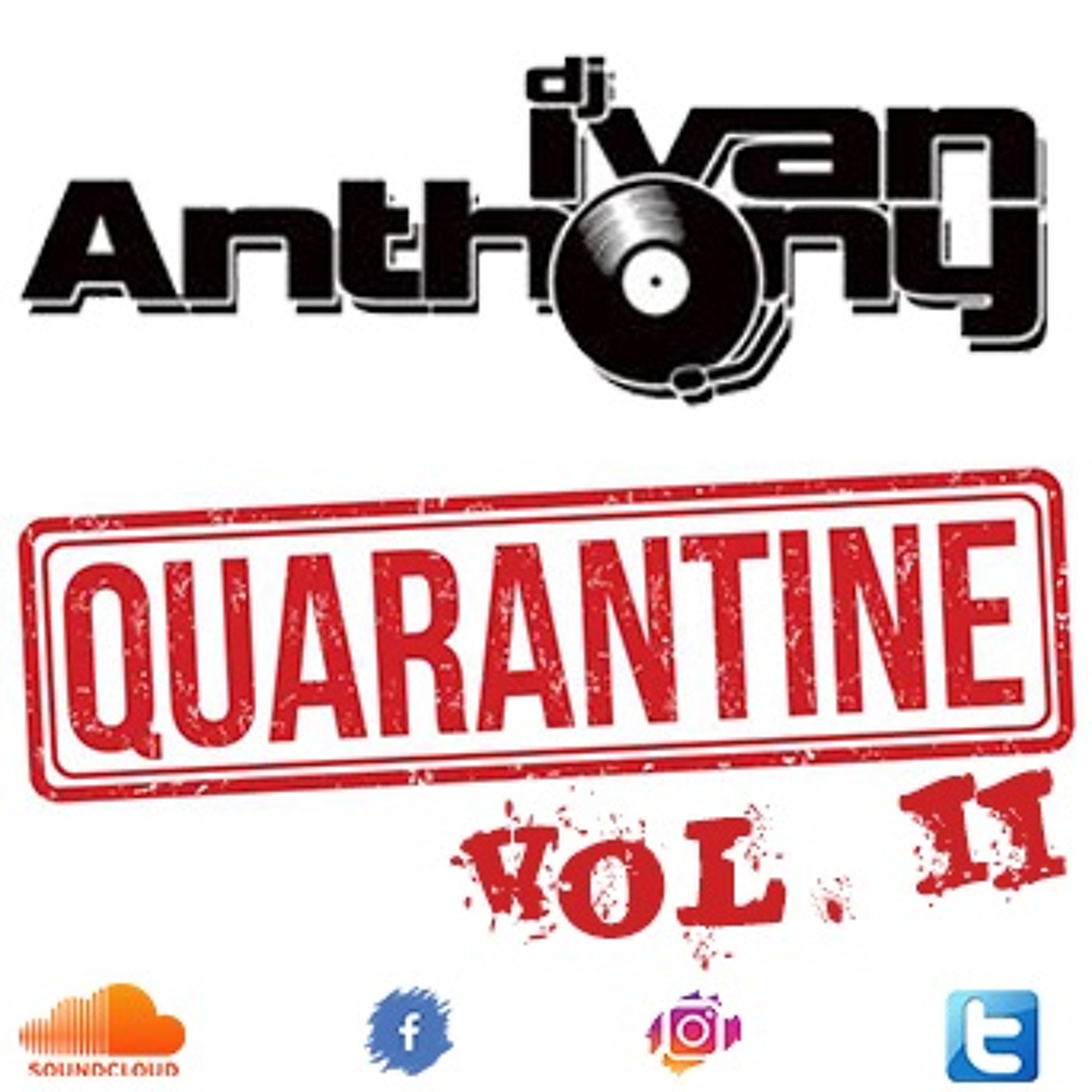 DJ Ivan Anthony - Quarantine Vol 2