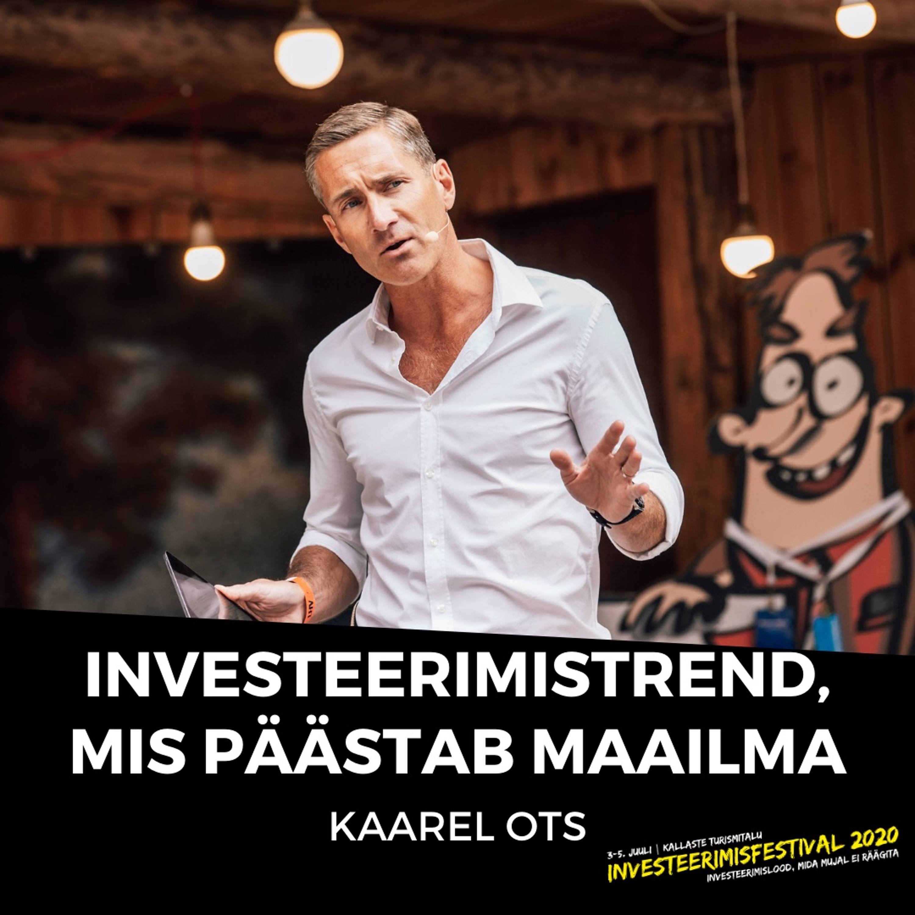 Investeerimistrend, mis päästab maailma – Kaarel Ots