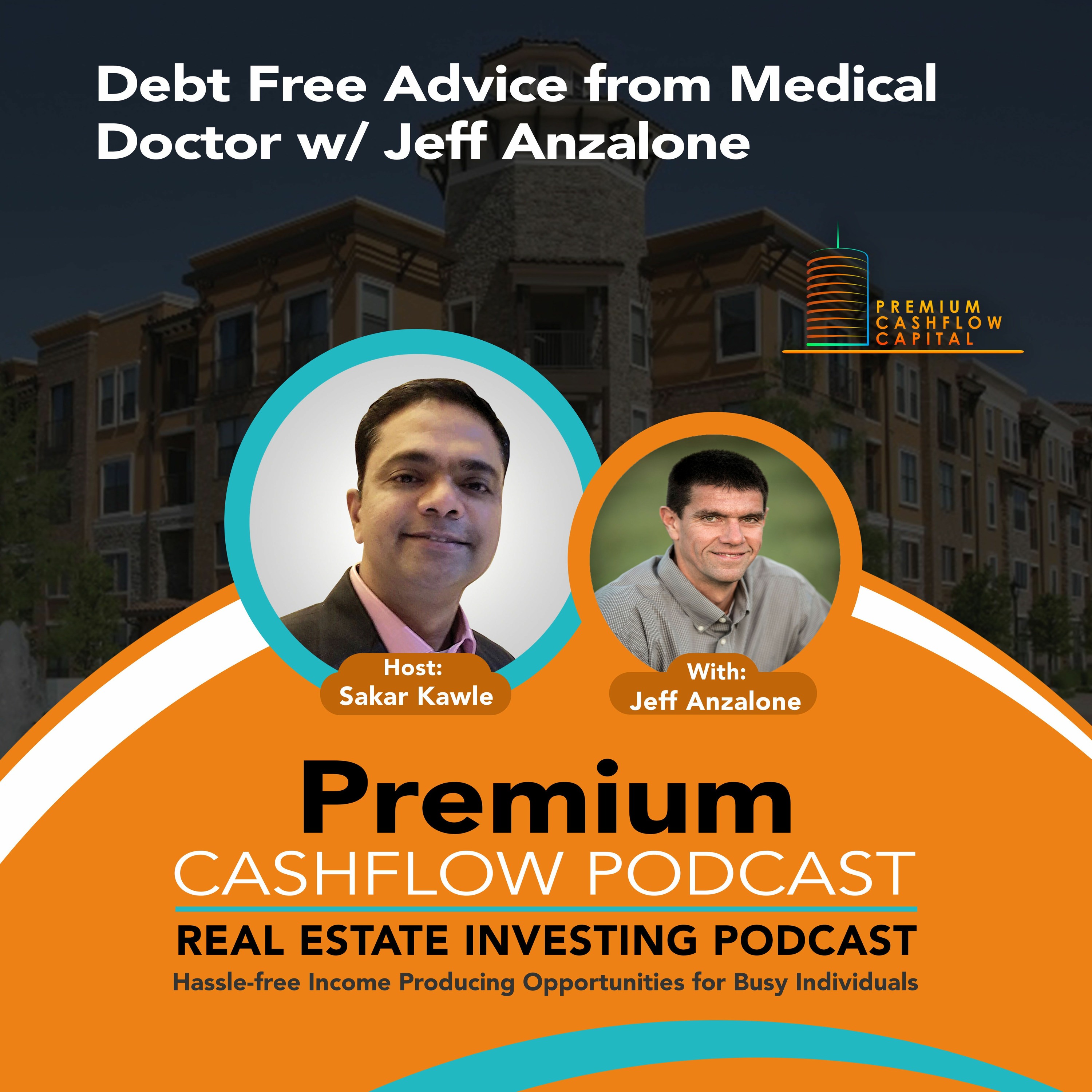 SK109 - Debt Free Advice from Medical Doctor w/ Jeff Anzalone