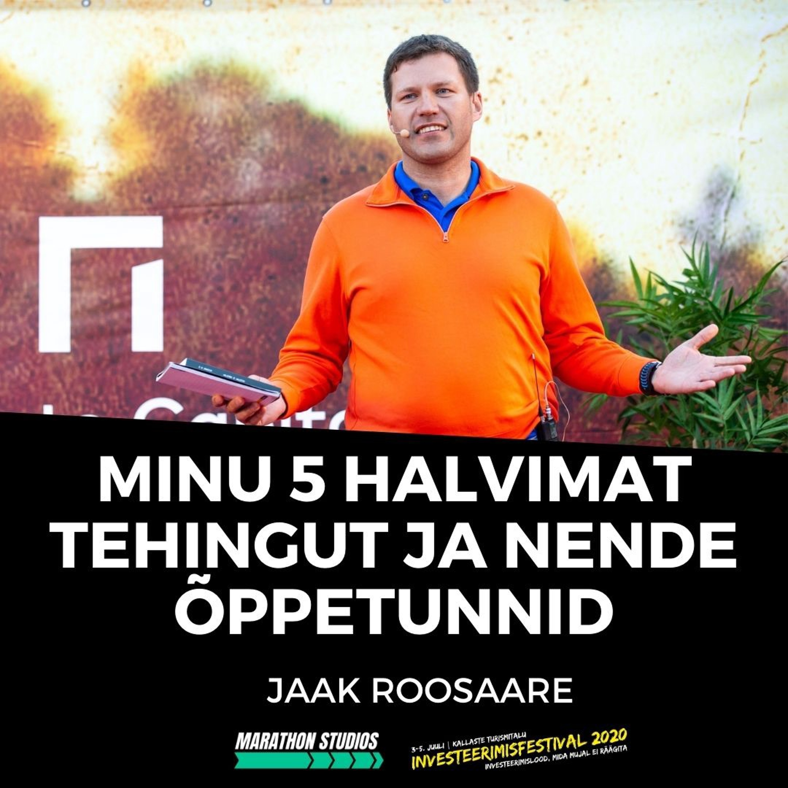 Minu 5 halvimat tehingut ja nende õppetunnid – Jaak Roosaare