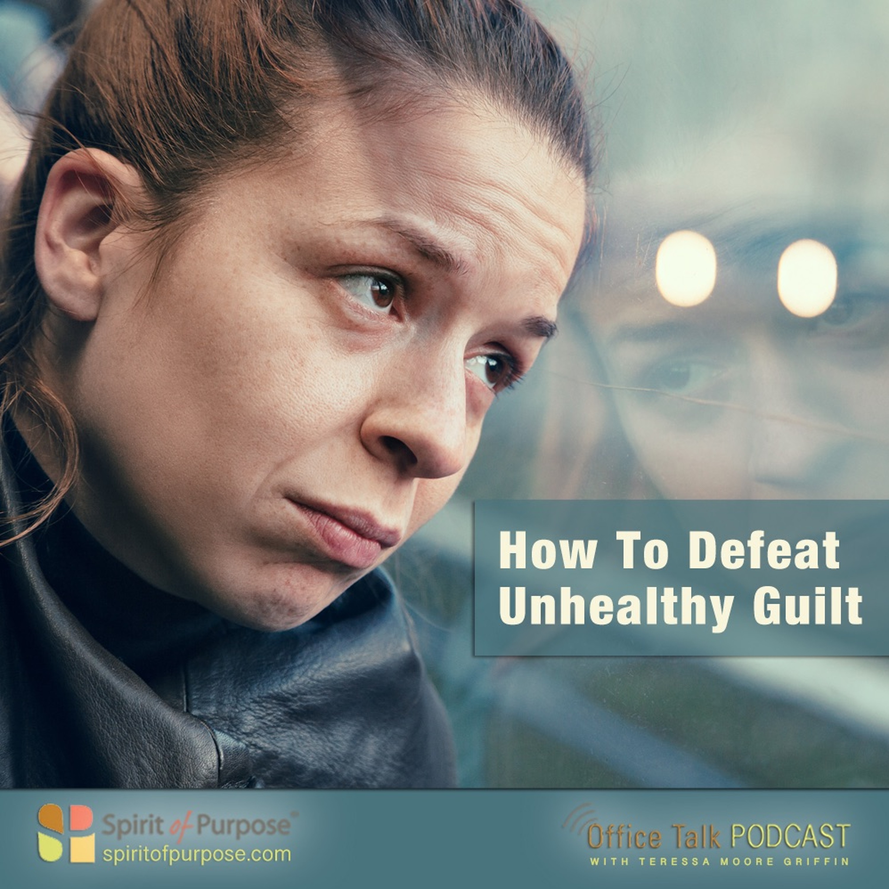The Difference Between Healthy and Unhealthy Guilt
