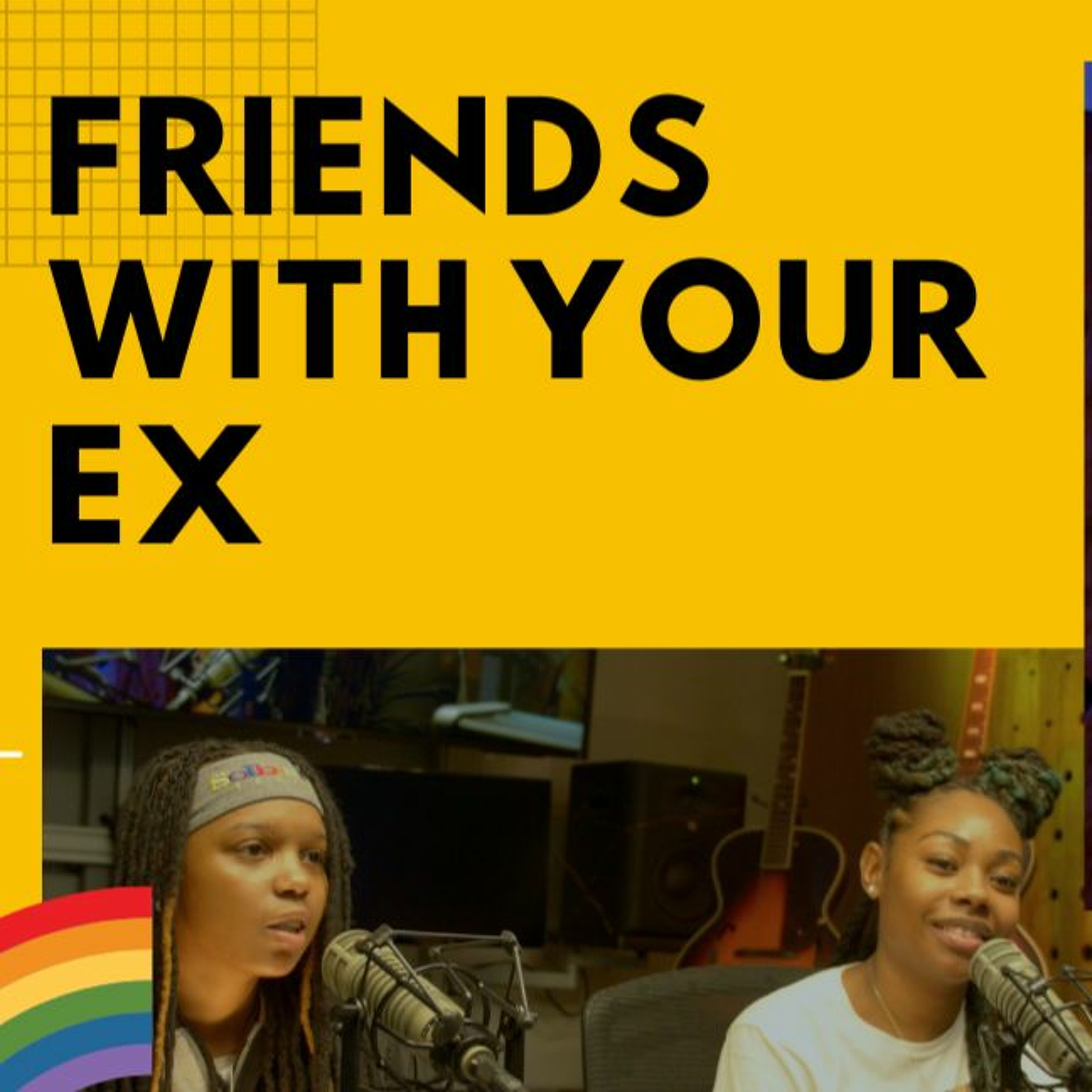 Ep 209 Friends with Your Ex