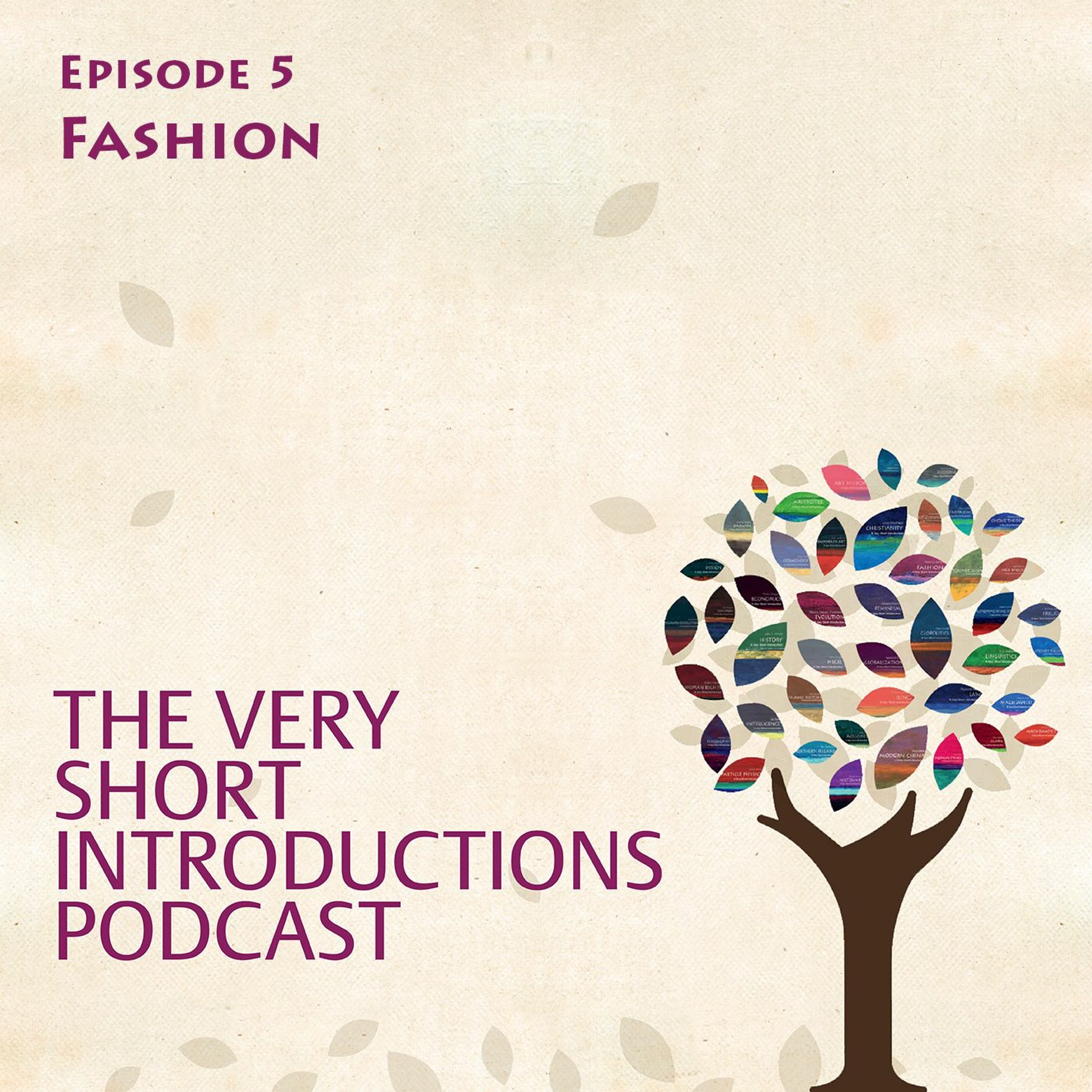 Fashion - The Very Short Introductions Podcast - Ep 5