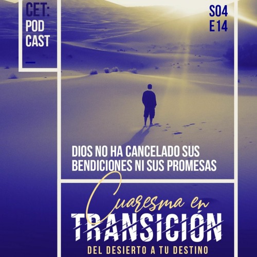 ¡Dios no ha cancelado sus bendiciones ni sus promesas!