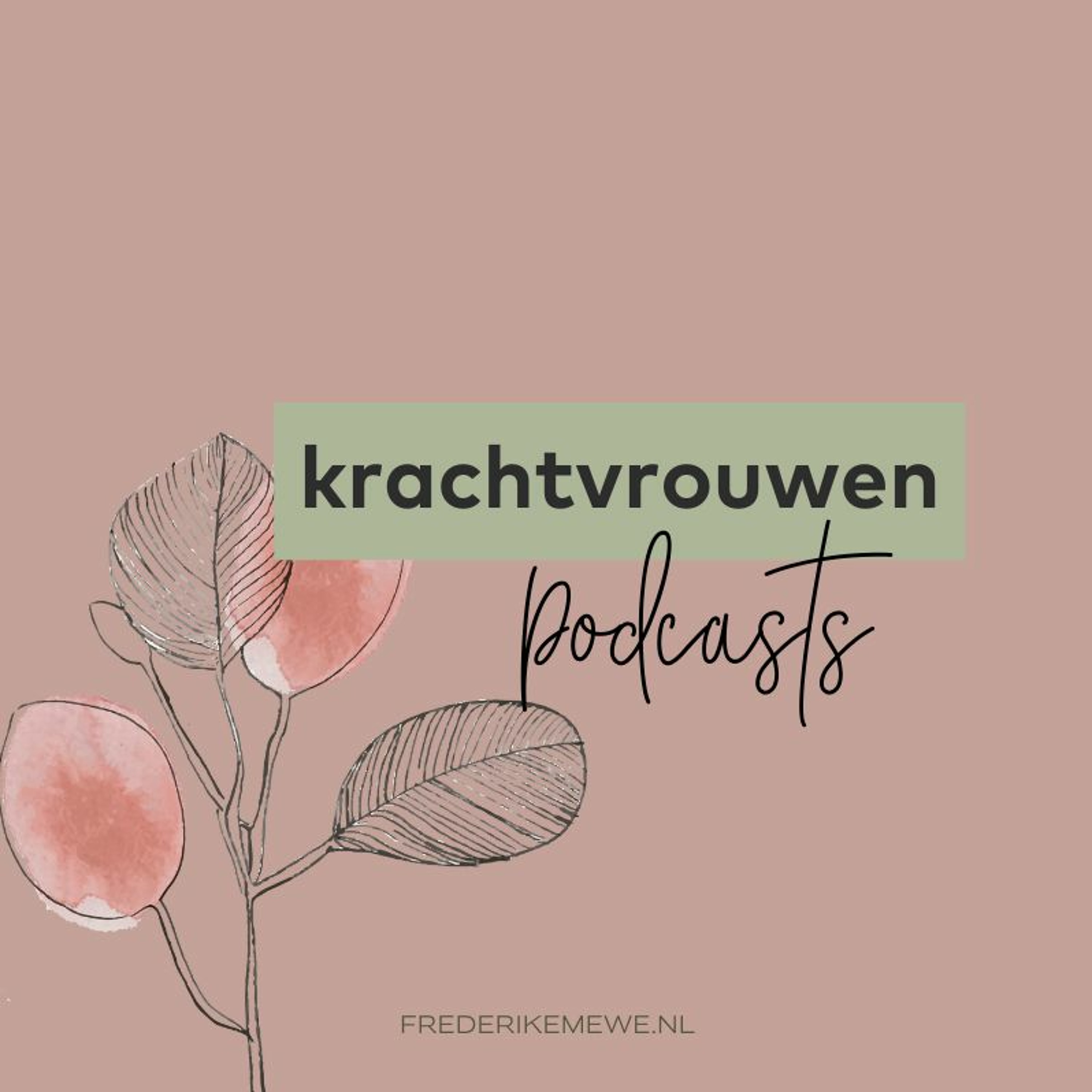 EP 23 Krachtvrouwen podcast: verander je mindset, vergroot je vrijheid - interview Jennifer