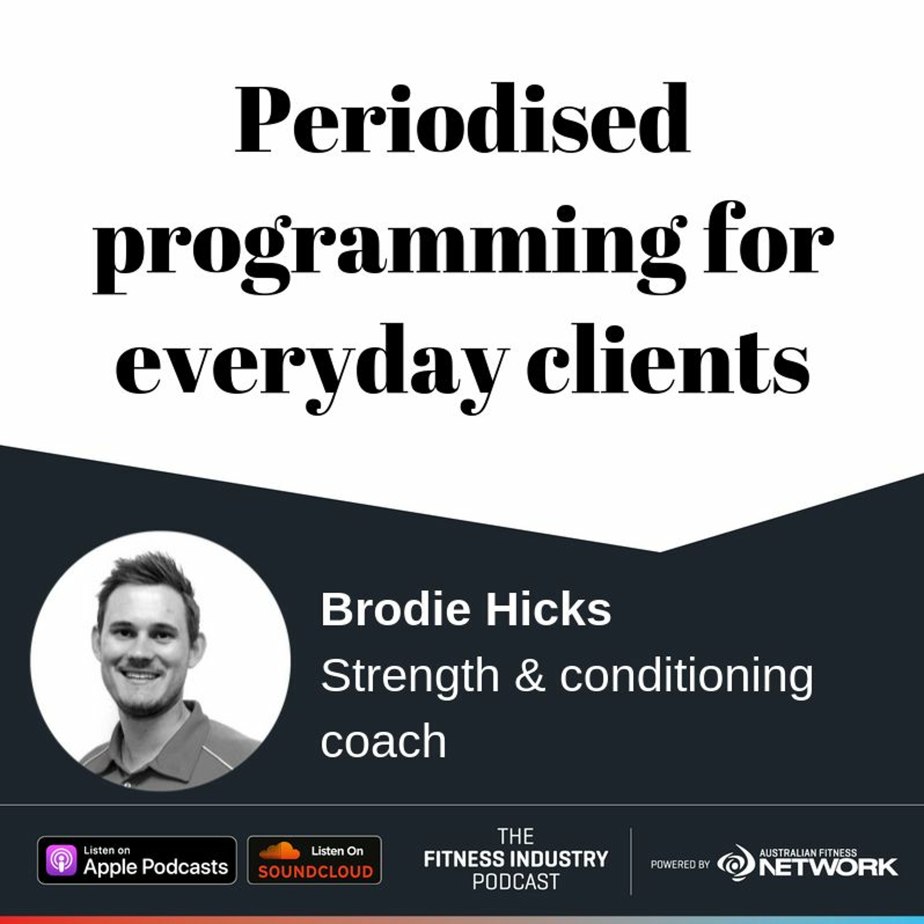 Periodised programming for everyday clients, with Brodie Hicks