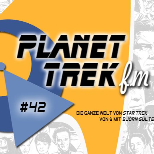 Planet Trek fm#042: Star Trek: Picard 1.05: Der Tod der Utopie im wilden Mix aus Mord & Laienspiel