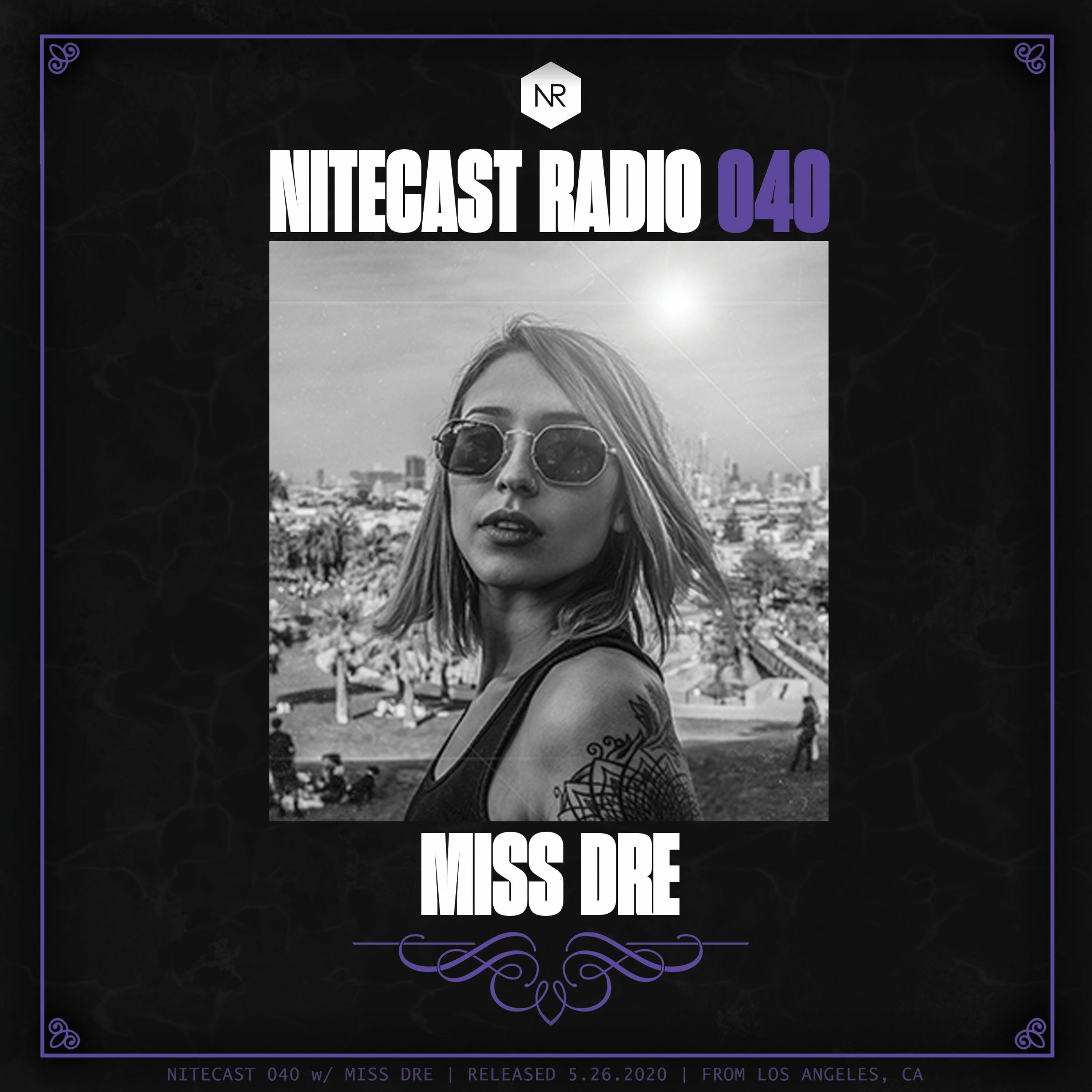NITECAST Radio 040 - MISS DRE Guest Mix