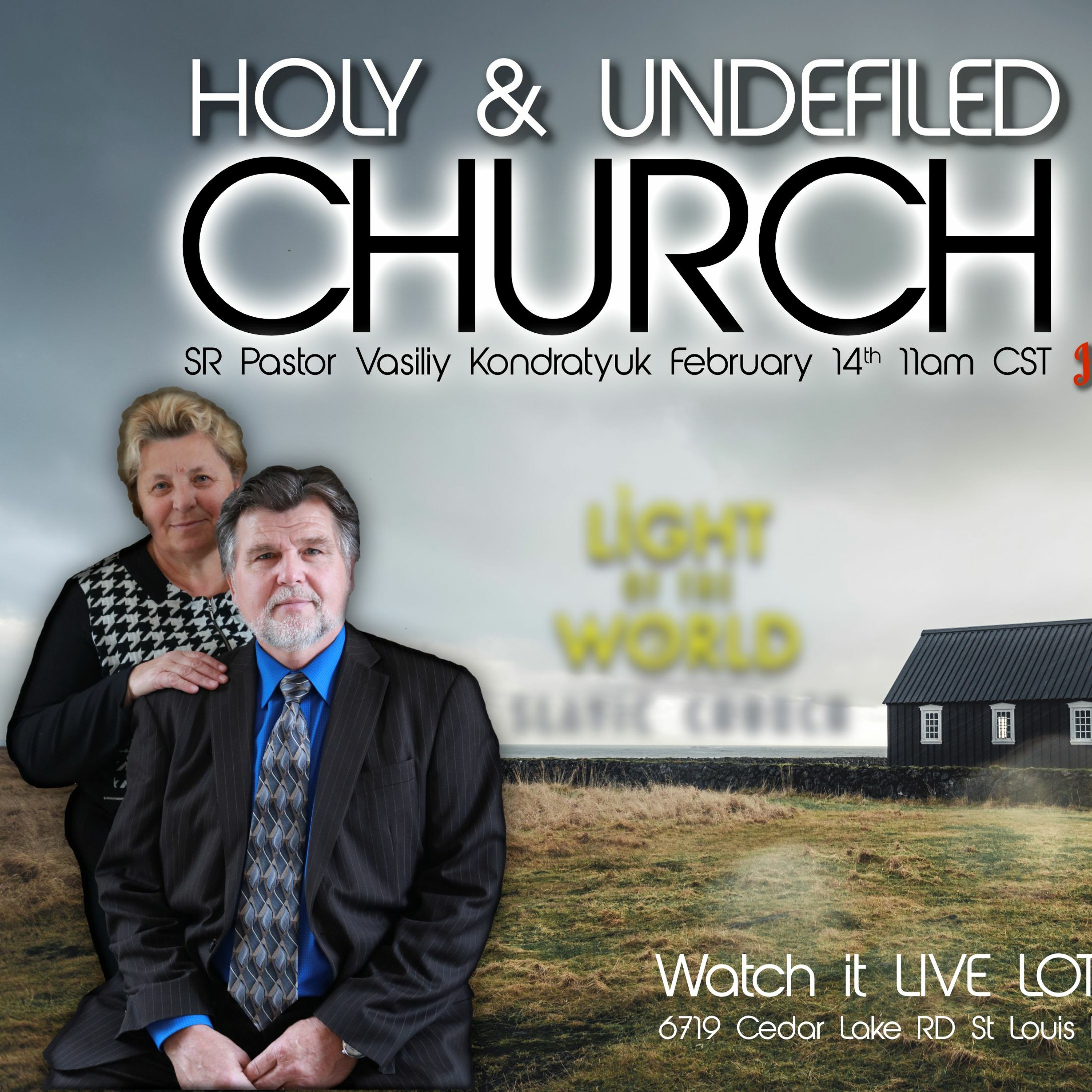 Holy & Undefiled Church | Sr Pastor Vasiliy Kondratyuk 2.14.21