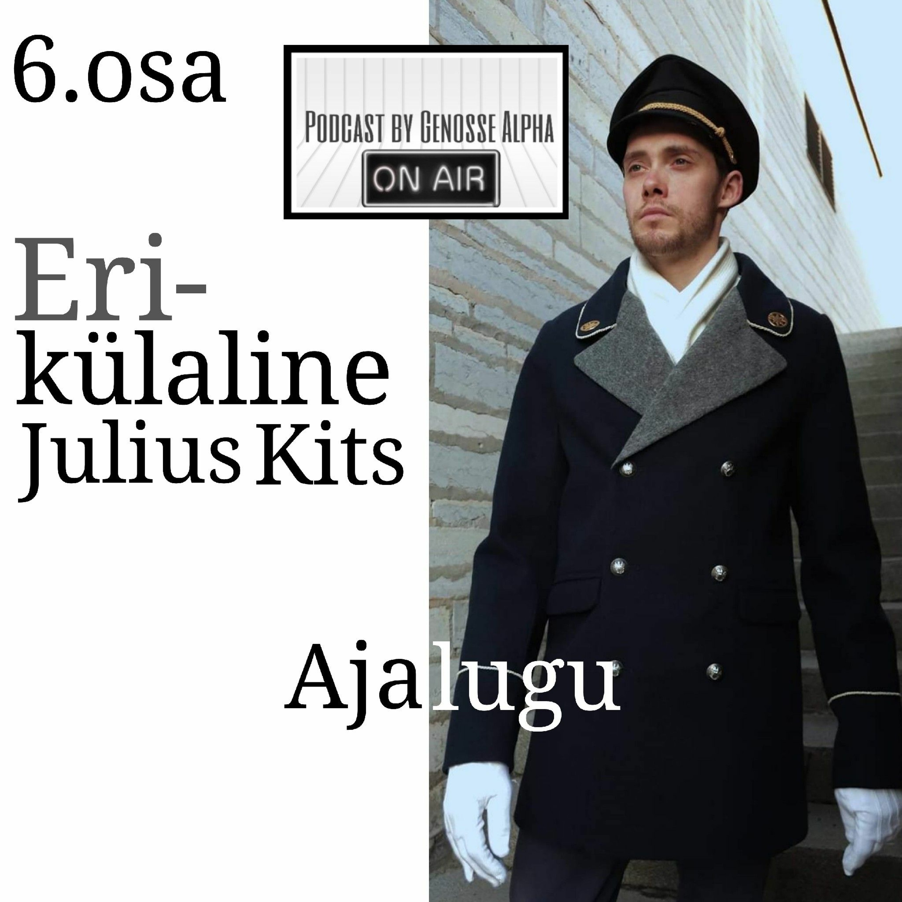 On Air 6 Ajalugu. Erikülaline Julius Kits