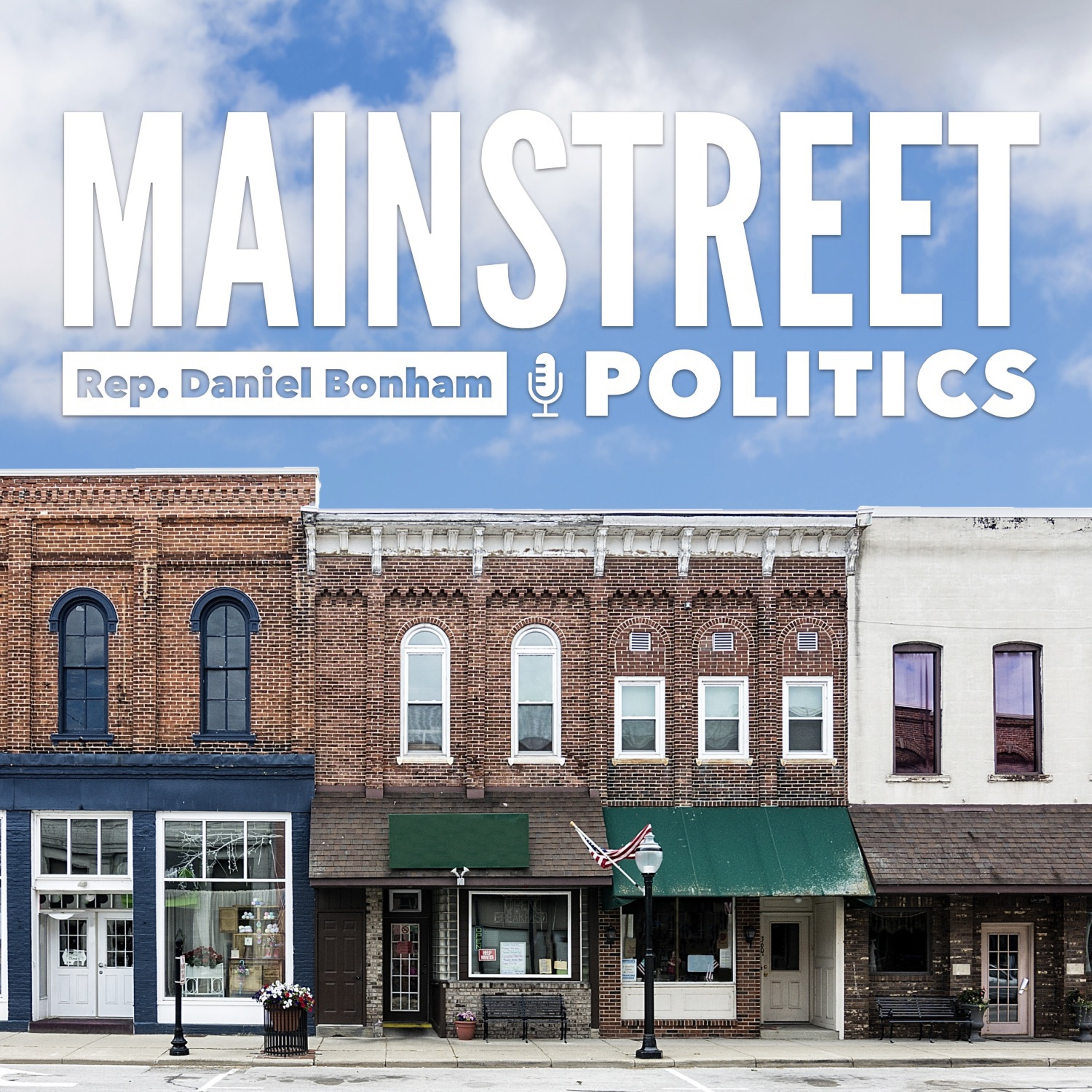 Mainstreet Politics with Daniel Bonham