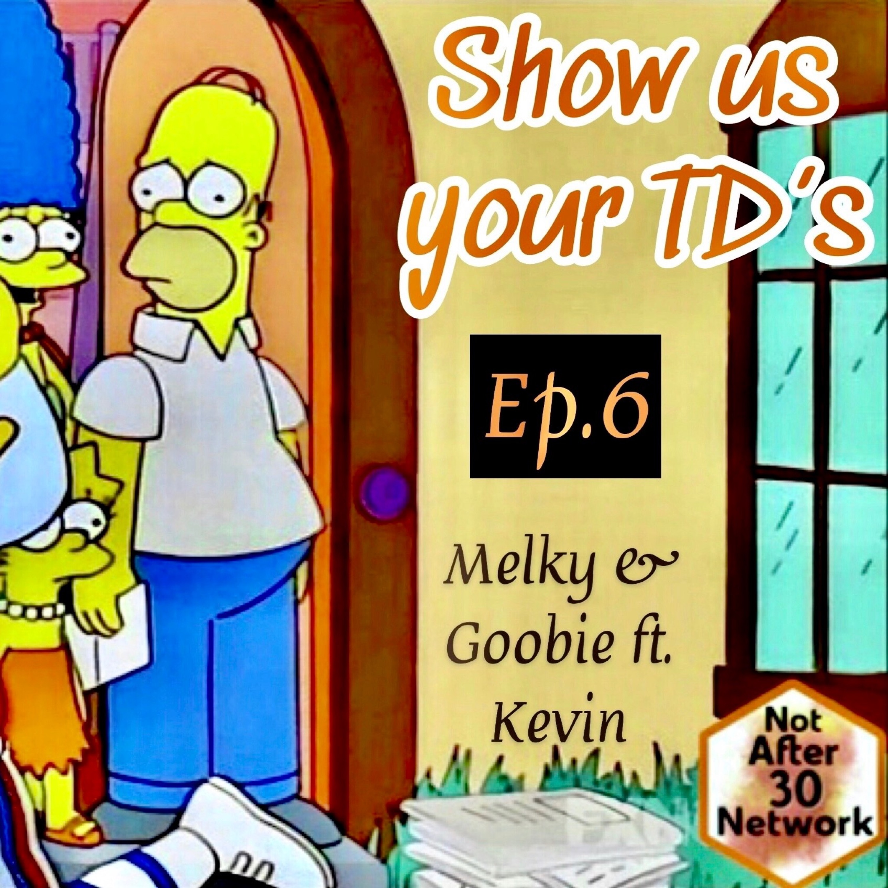 Show Us Your Td's Ep.6 - Destroying The Bottom Ft. Kevin
