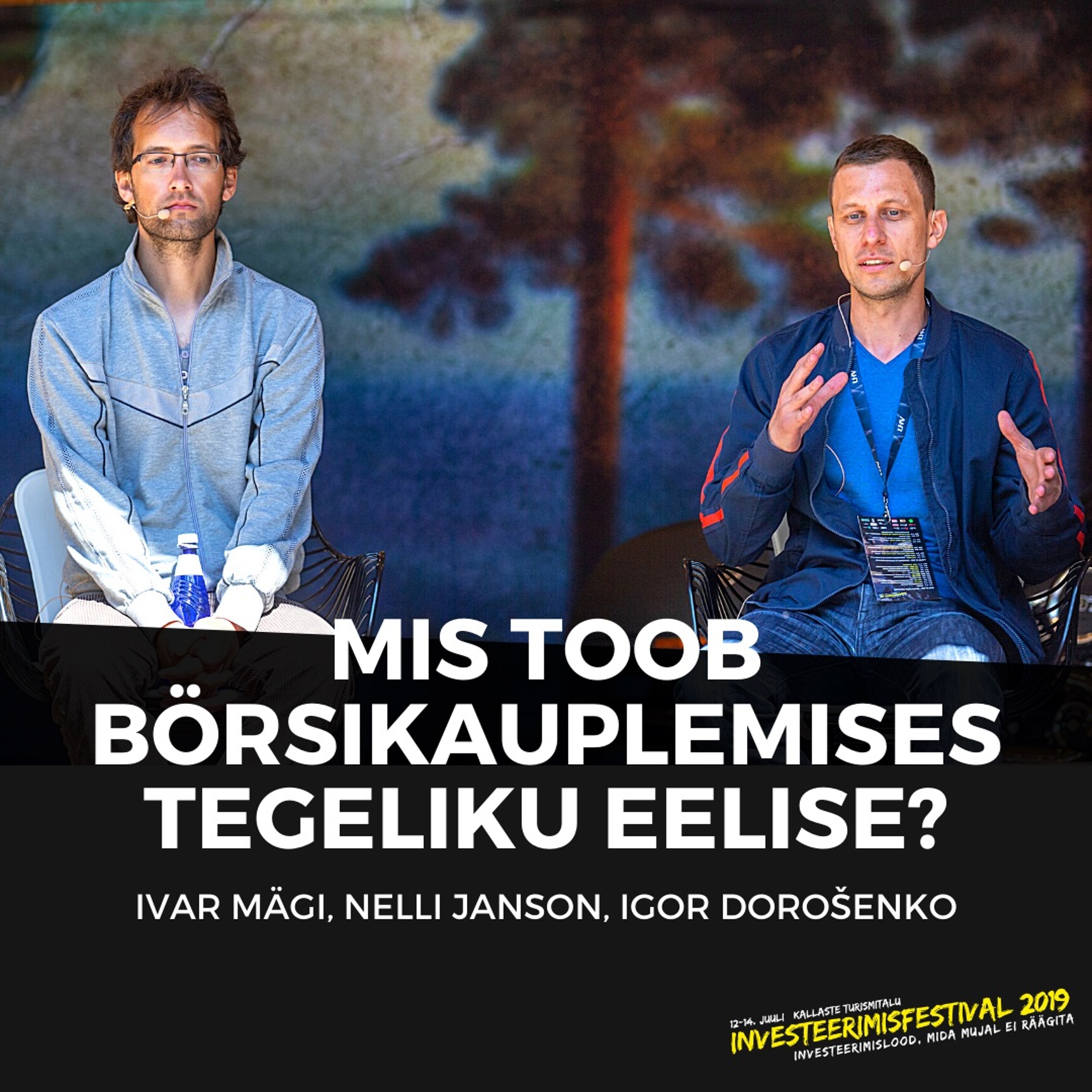 Mis toob börsikauplemises tegeliku eelise? - Ivar Mägi, Igor Dorošenko ja Nelli Janson