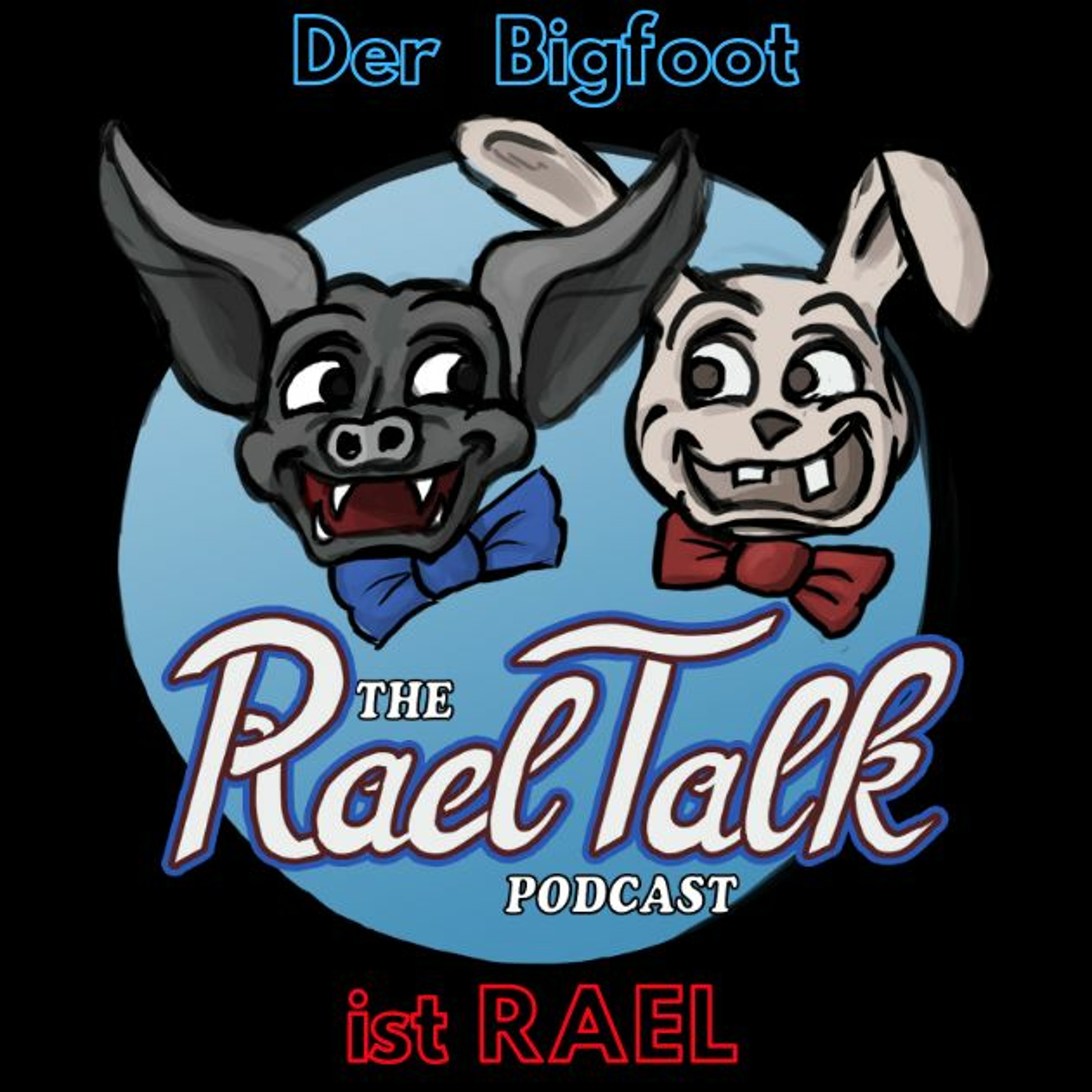 Der Bigfoot ist RAEL