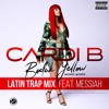 Bodak Yellow Feat Messiah Latin Trap Remix Mp3