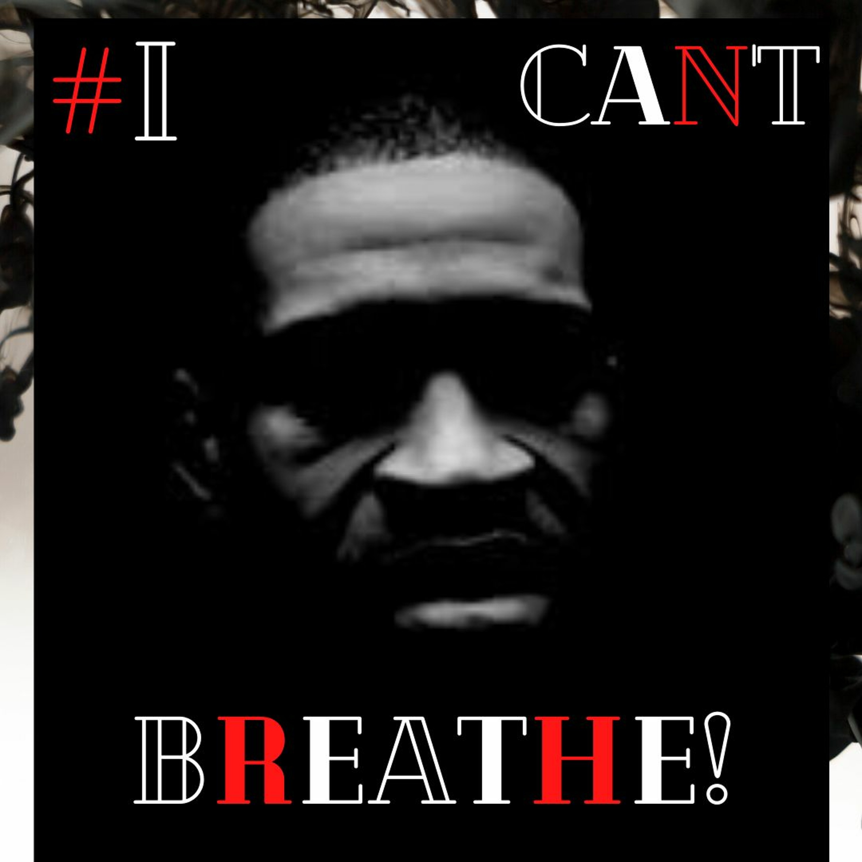 #I CANT BREATHE!