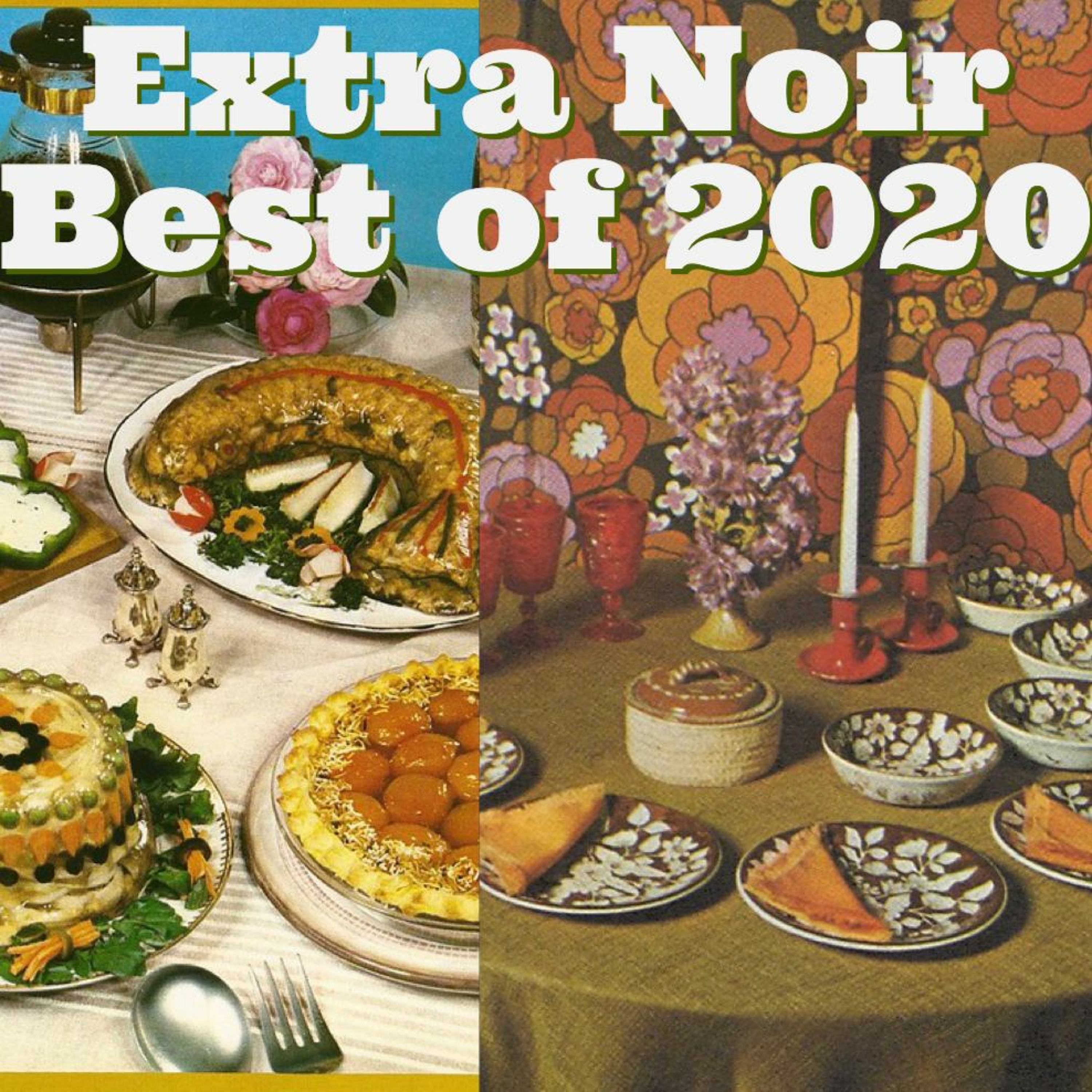 Extra Noir - Best Of 2020