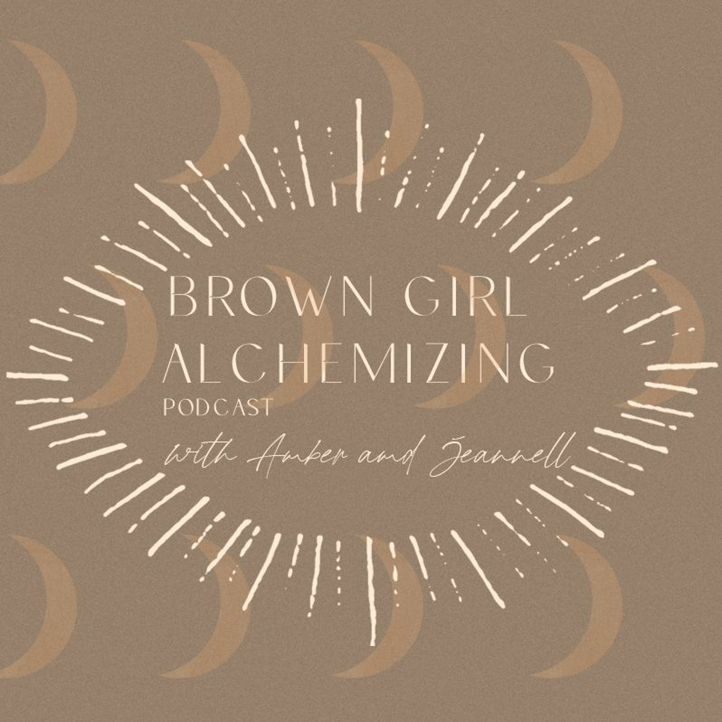 Brown Girl Alchemizing