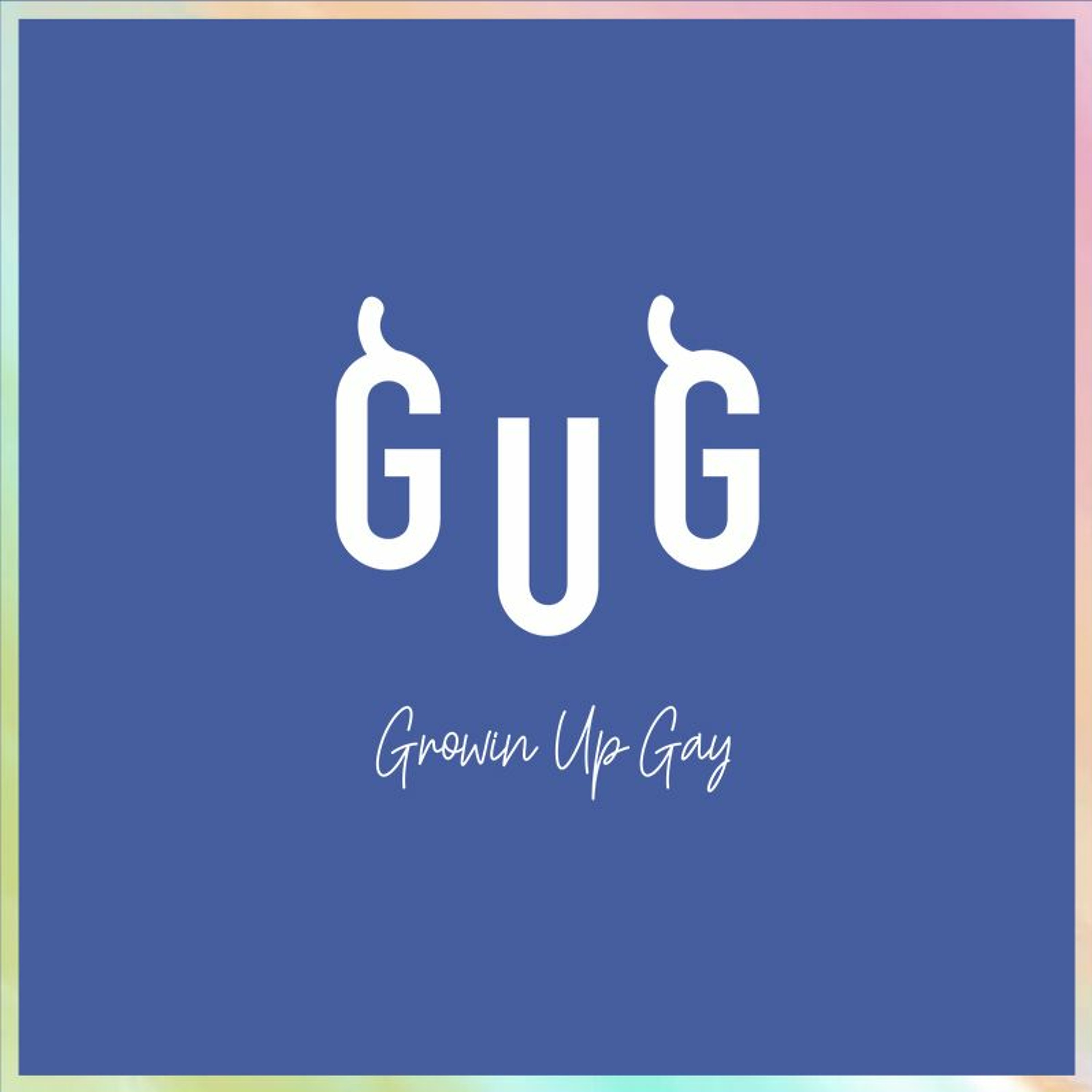 Growin\' Up Gay