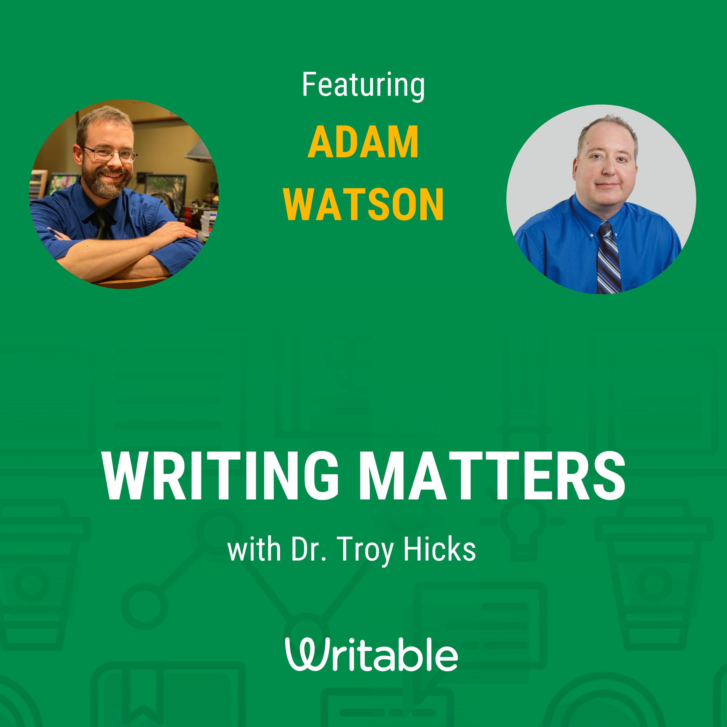 Writing Matters with Dr. Troy Hicks