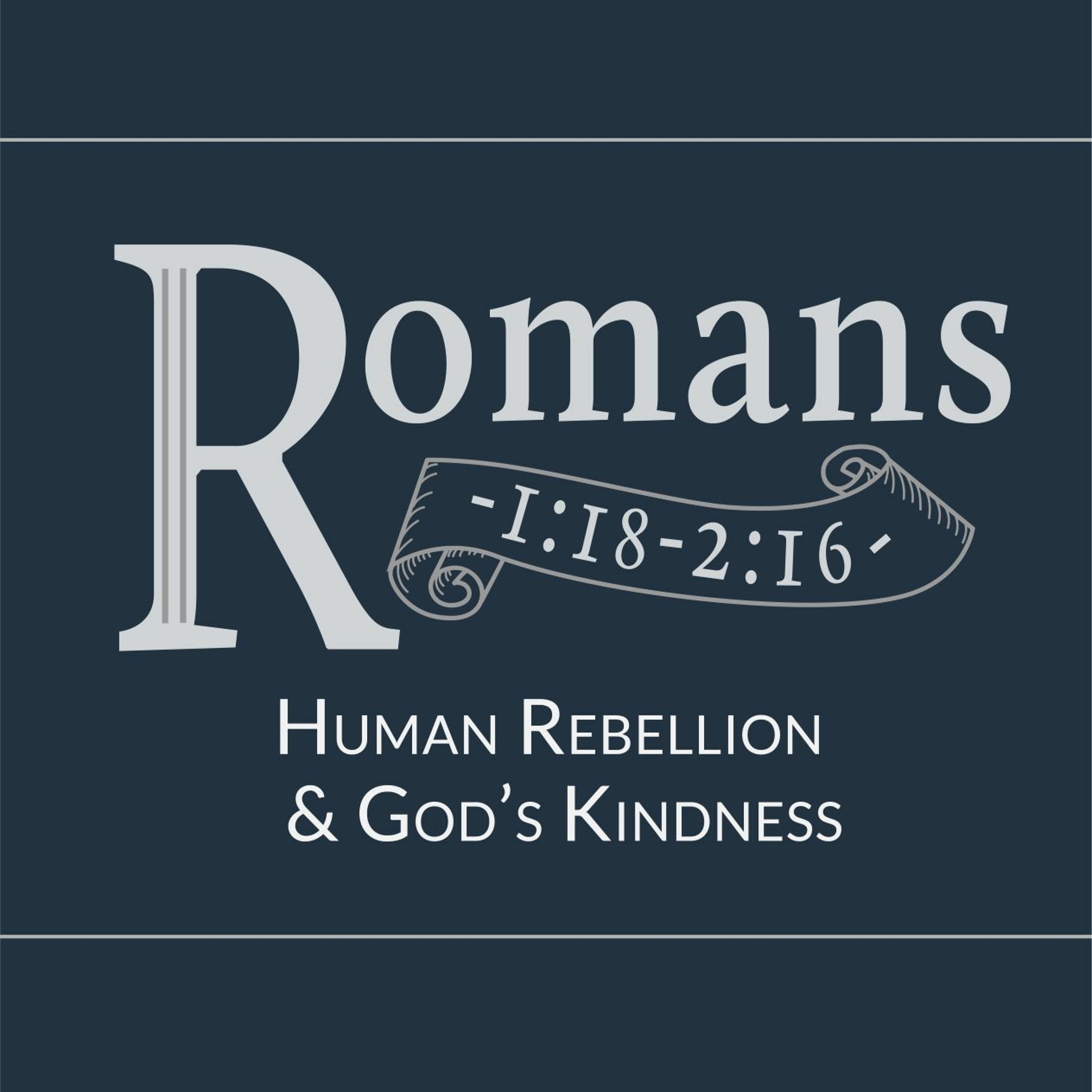 Human Rebellion & God's Kindness