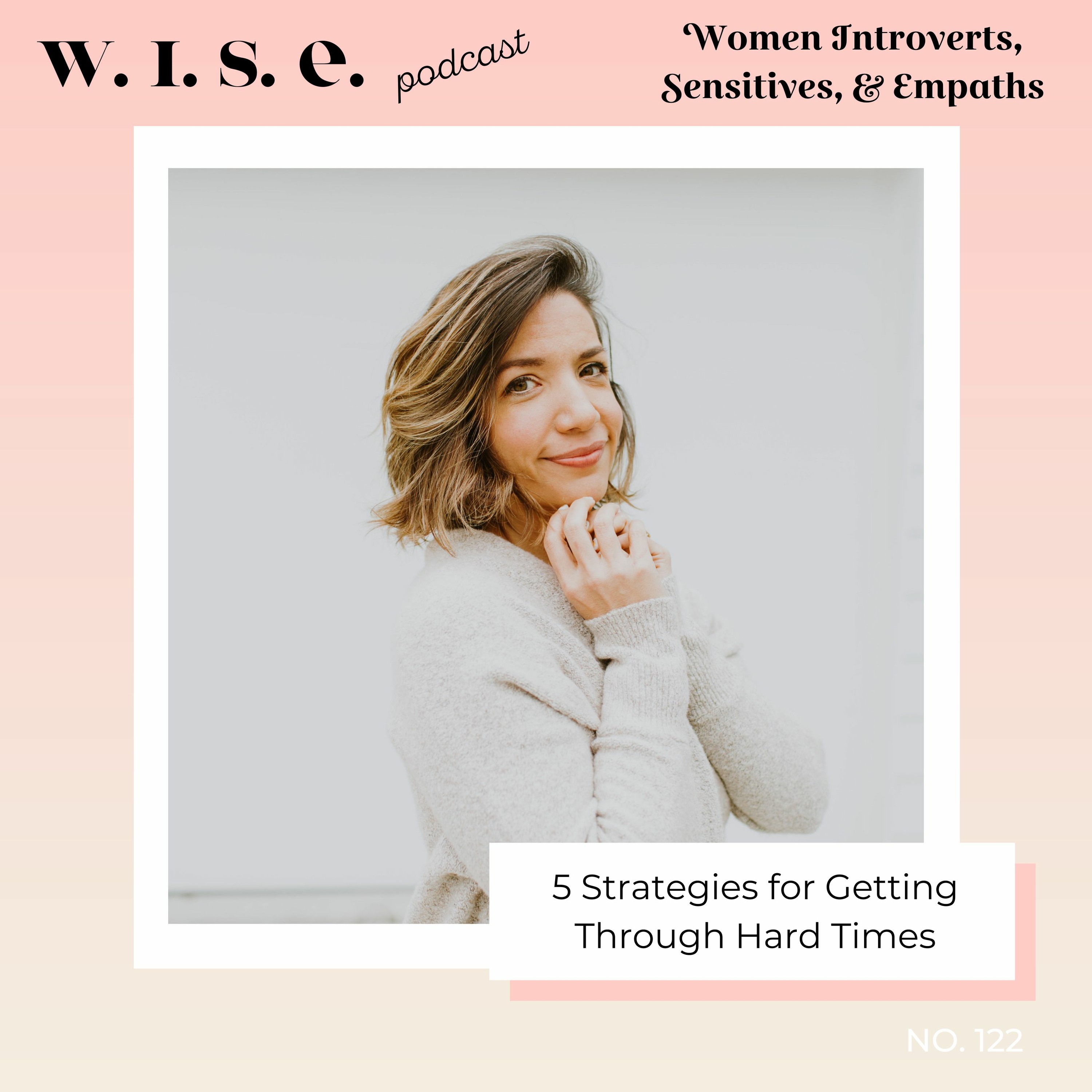 122 | 5 Strategies for Getting Through Hard Times