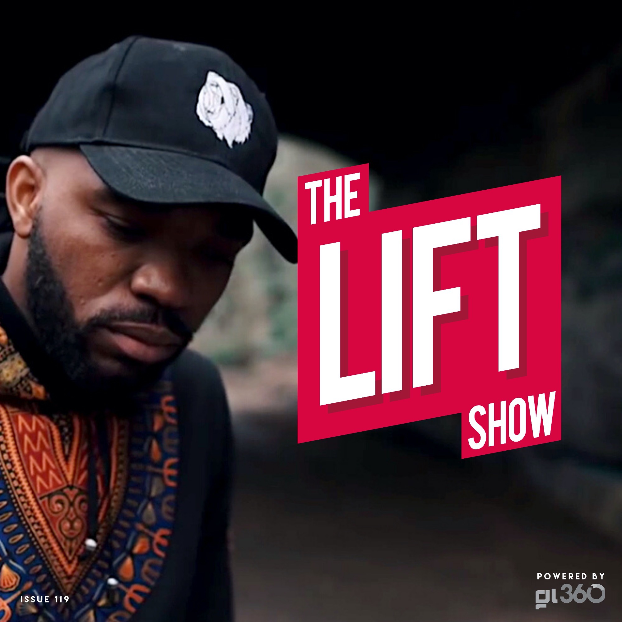 #TheLiftShow 119 - We can’t hide behind our art anymore.