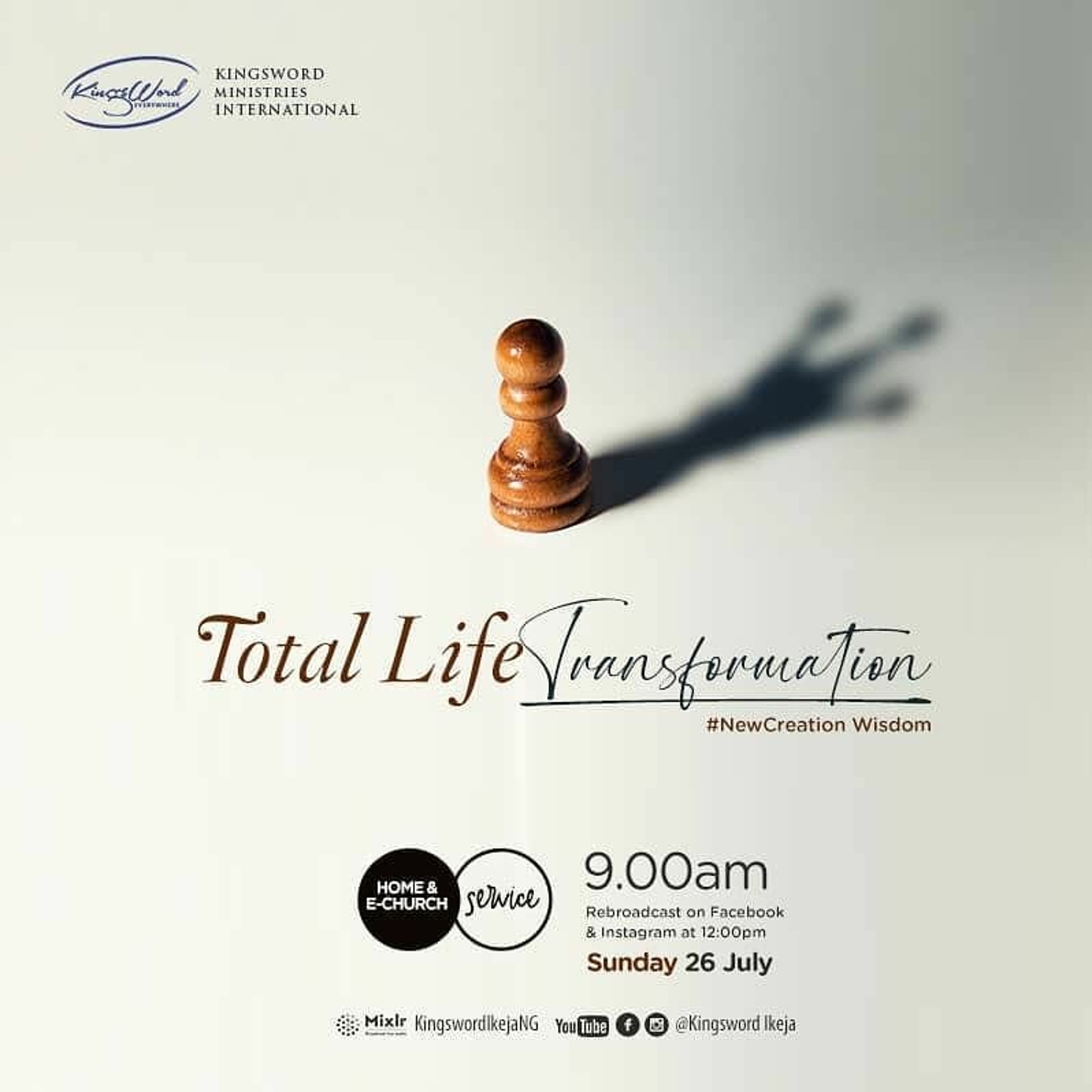 Sunday Service - Pastor Tunde Akinyemi - Total Life Transformation (New Creaton Wisdom) 26.07.2020