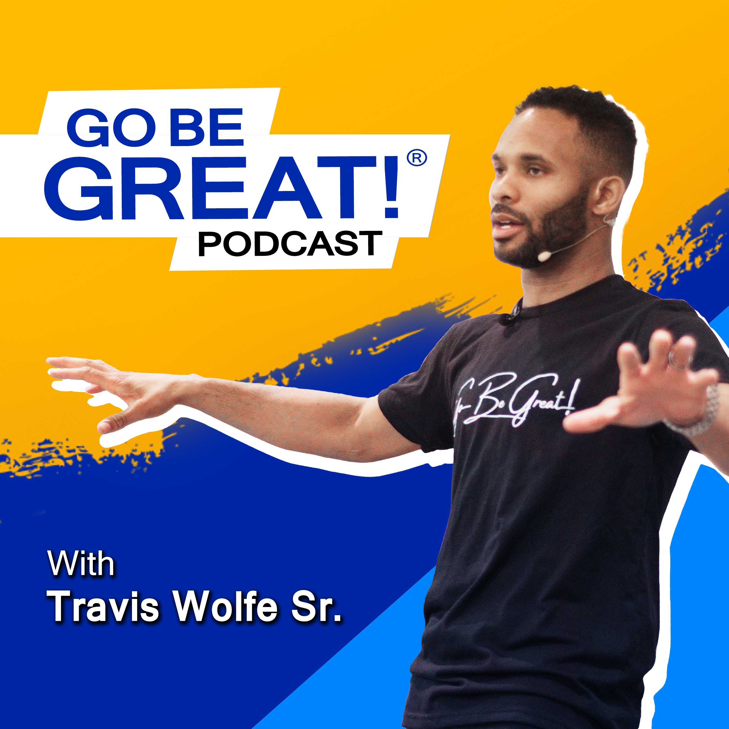 Go Be Great! Podcast