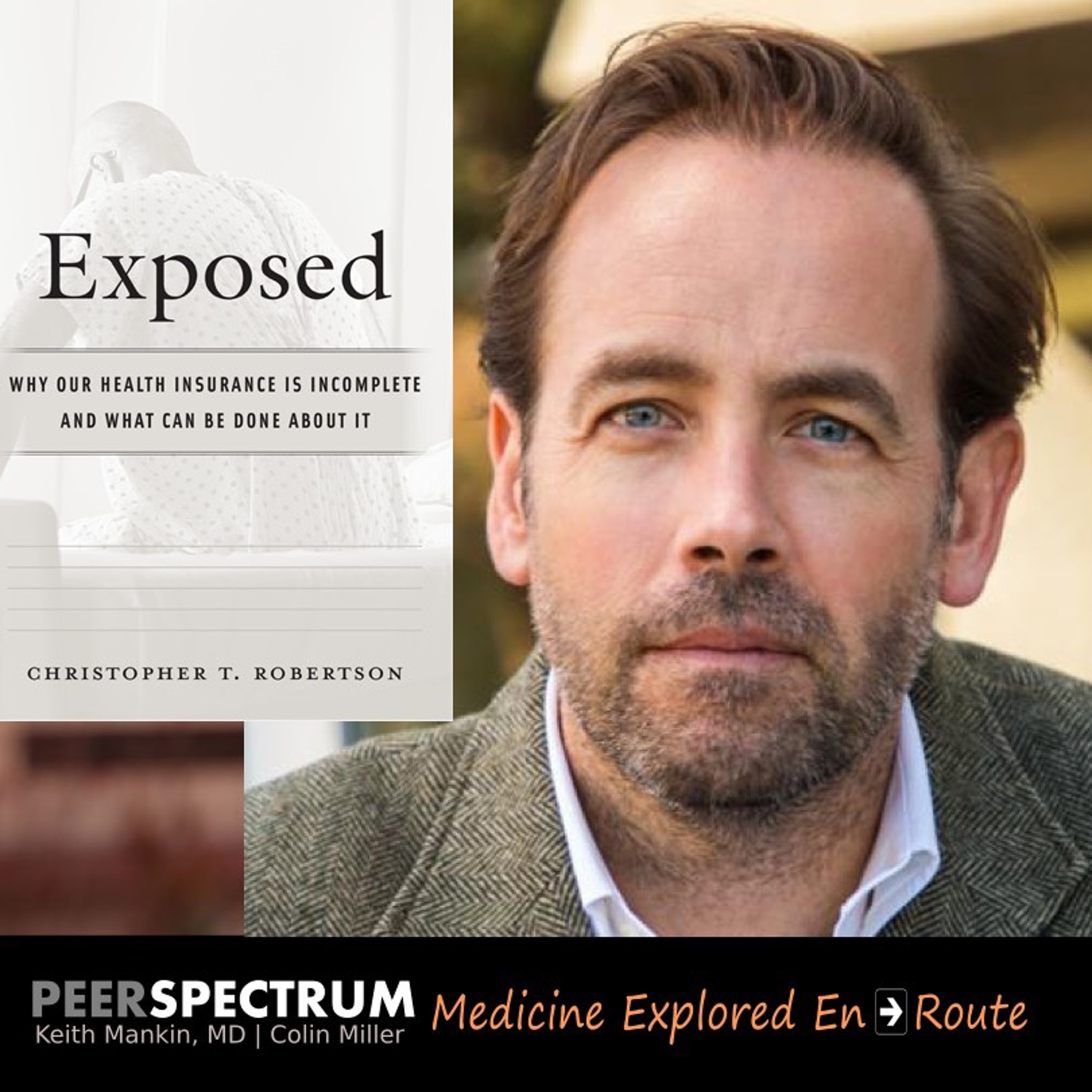 Overexposure. Law Professor and Health Economics Researcher, Christopher Robertson, PhD, JD
