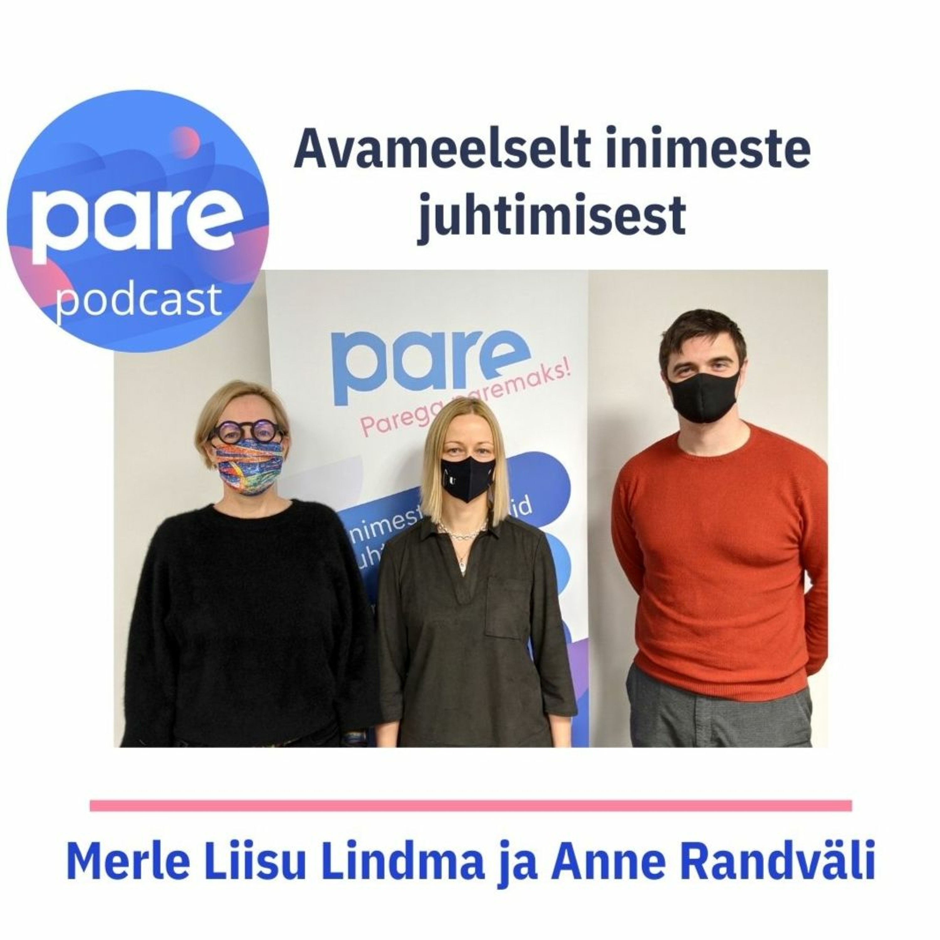 PARE podcast: Avameelselt inimeste juhtimisest! #27