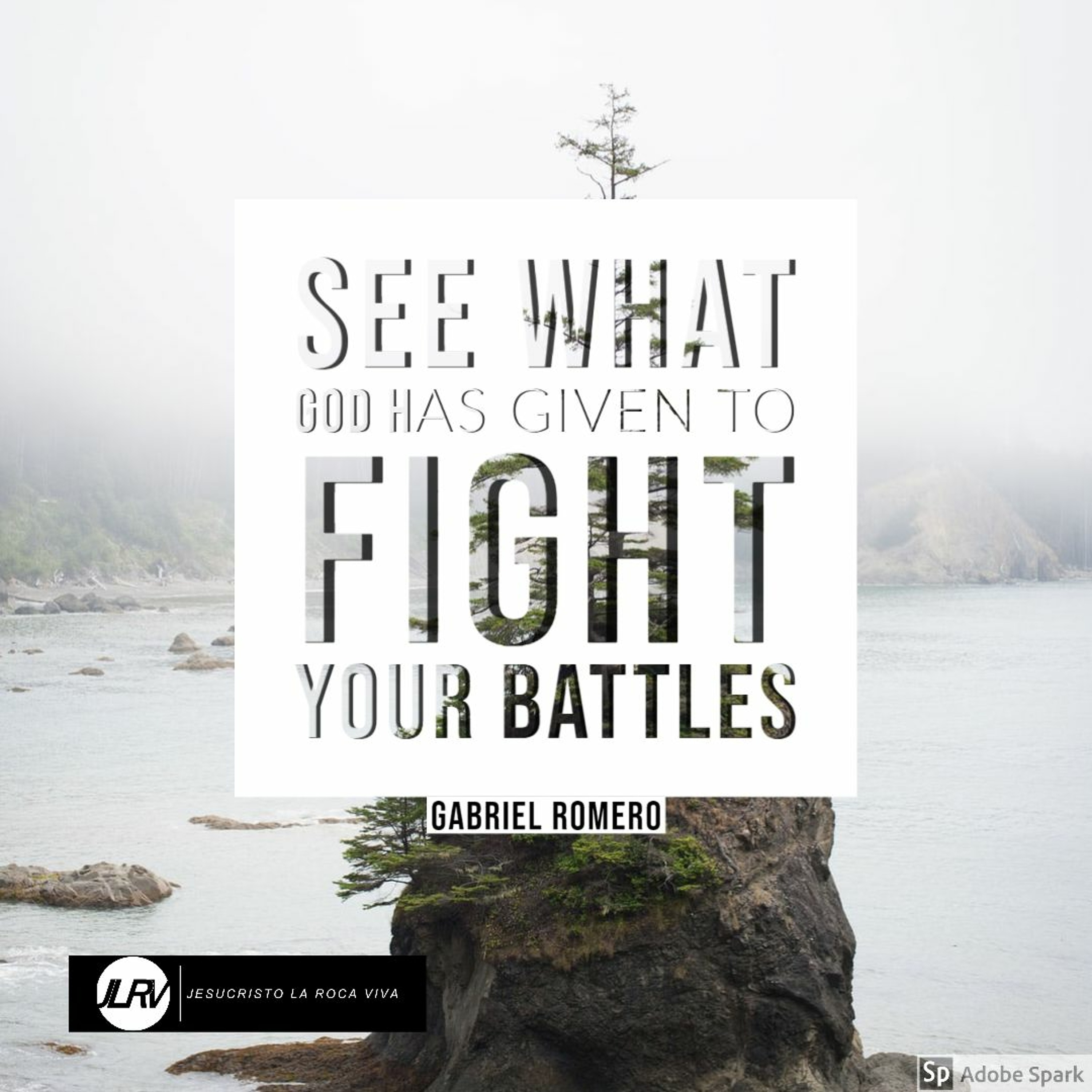 See What God Has Given To Fight Your Battles - Gabriel Romero - 6.10.2020