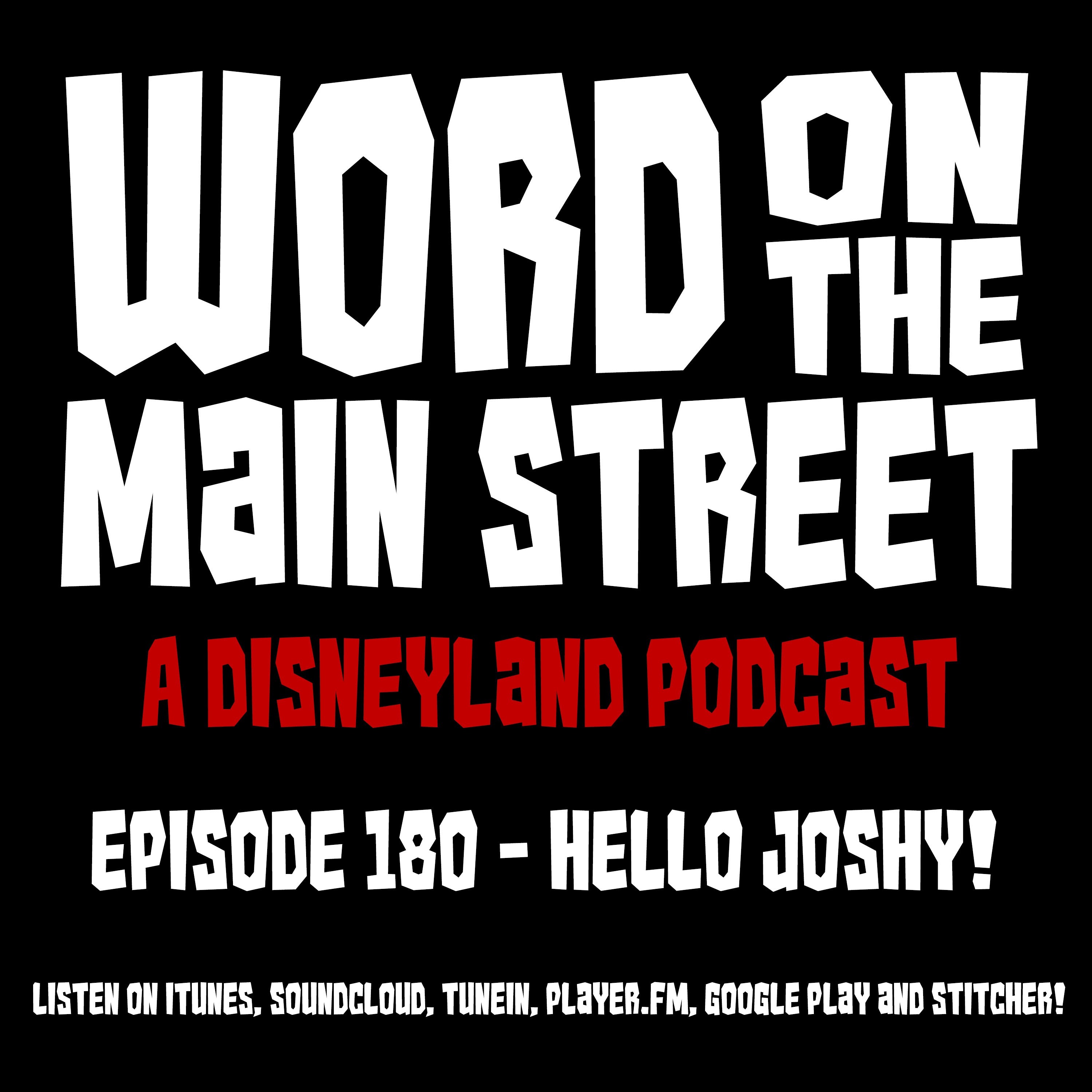 Episode 180 - Hello Joshy!
