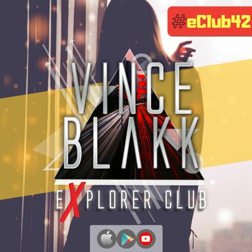 Vince Blakk presents Explorer Club