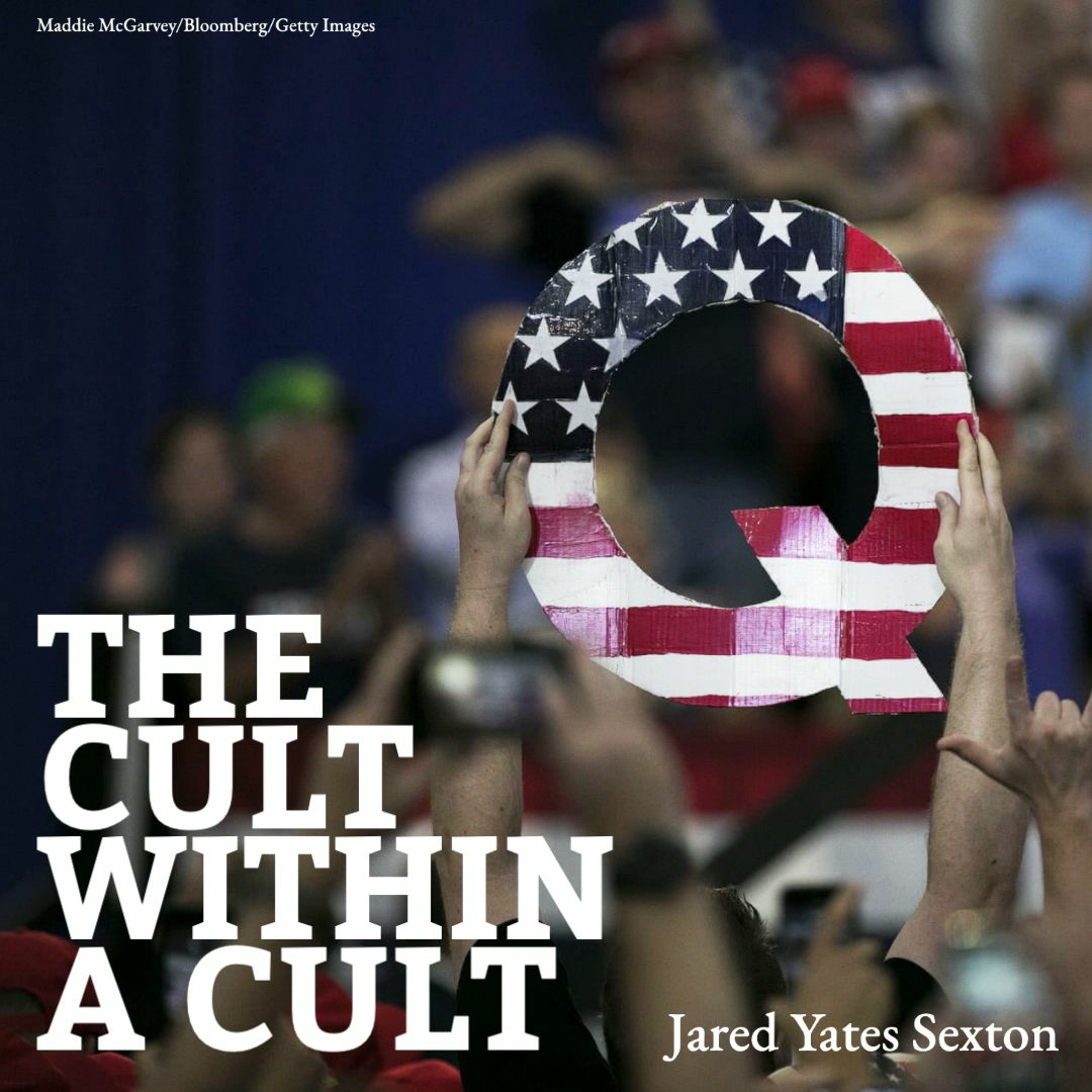 #263 | The Cult Within A Cult: QAnon — A License To Fascistic Impulses w/ Jared Yates Sexton