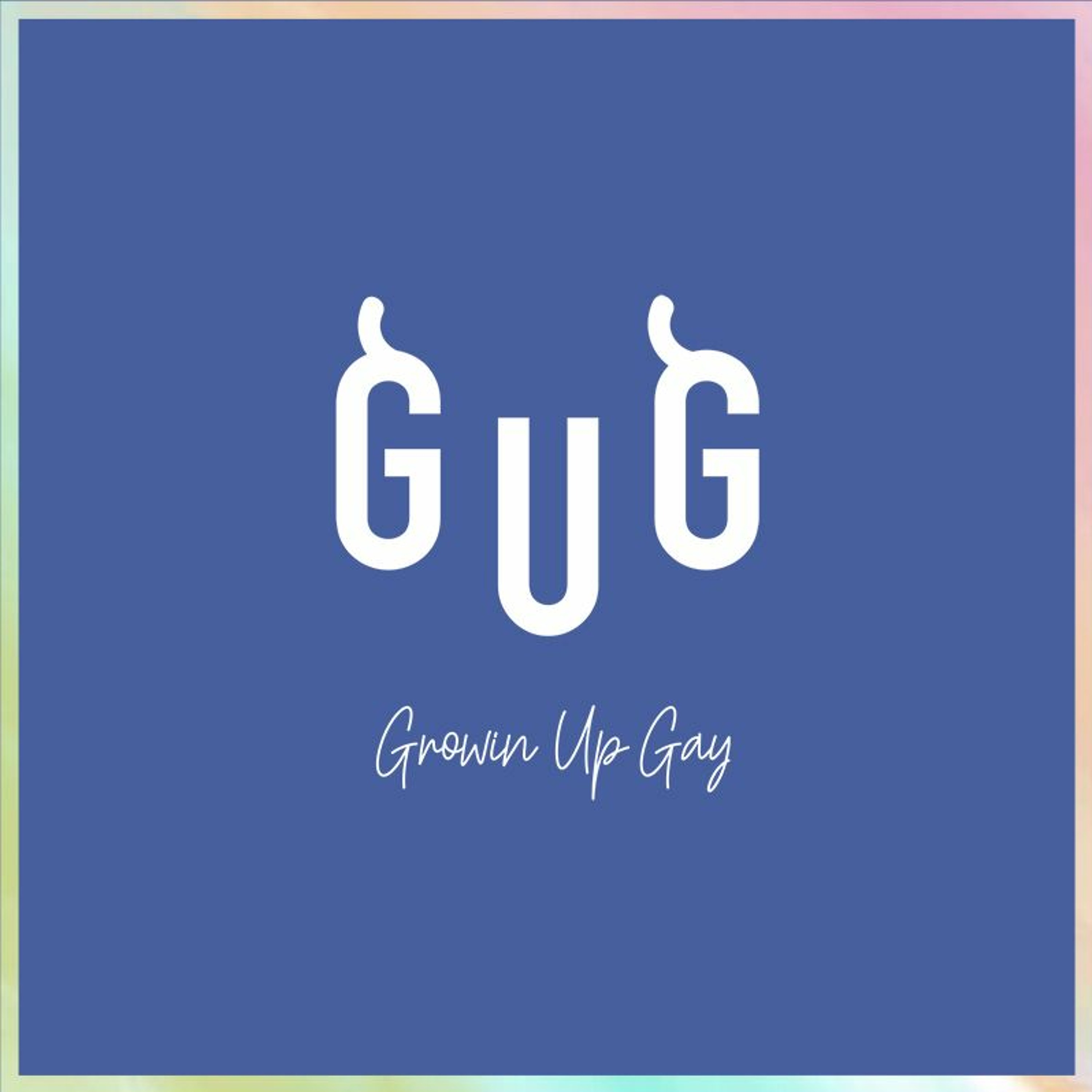 Growin\' Up Gay