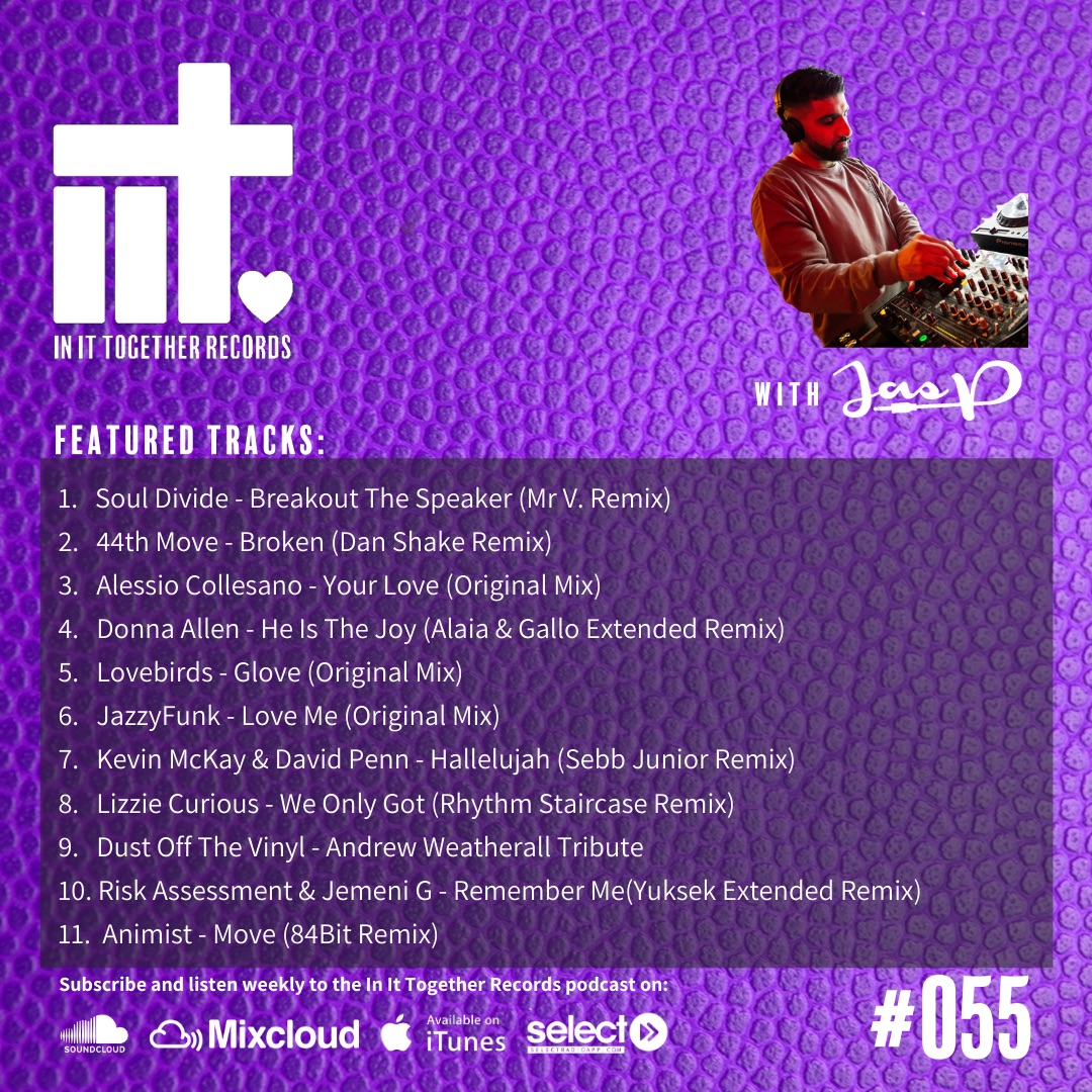 In It Together with Jas P on Select Radio - #055