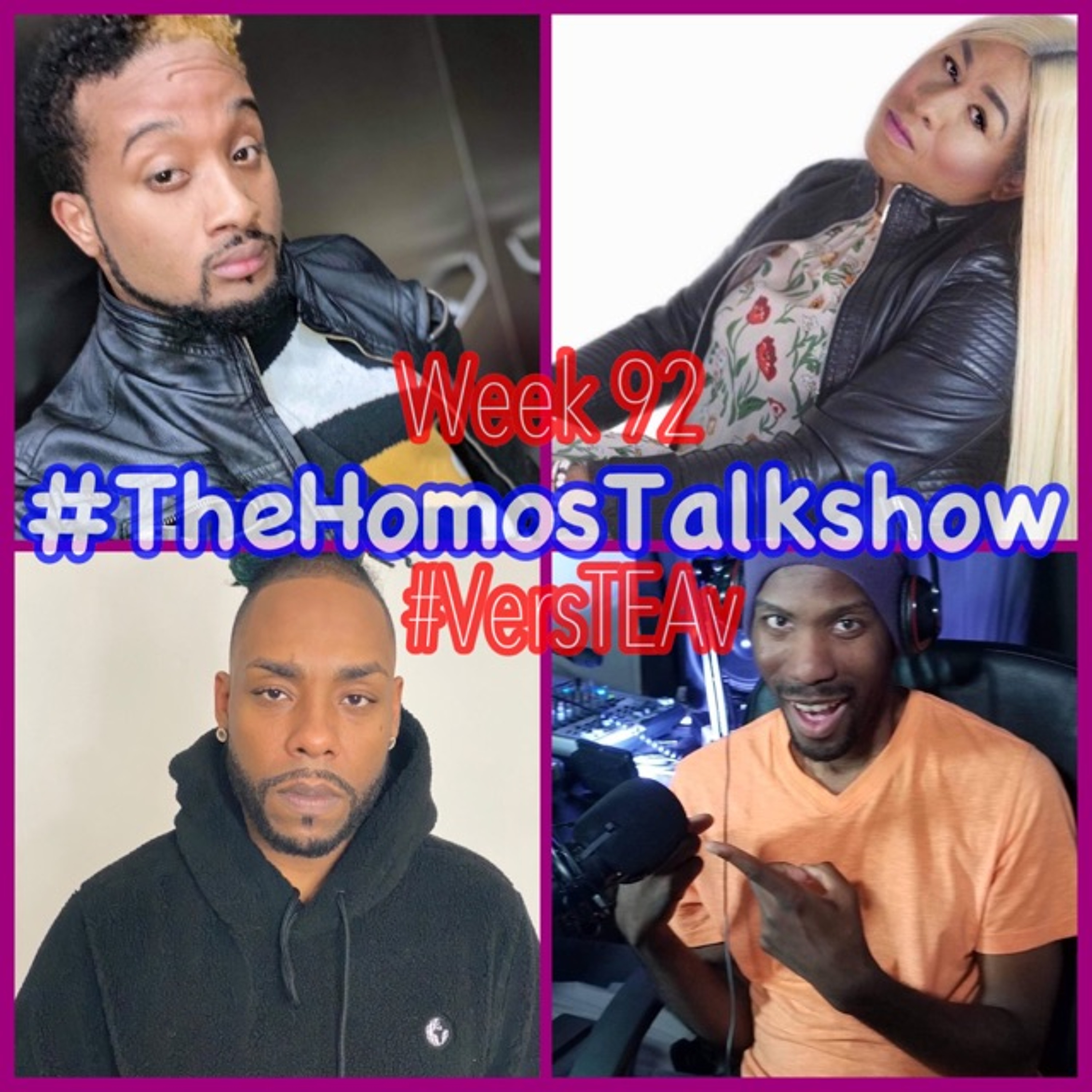 #TheHomosTalkshow Wk. 92 on #VersTEAv February 1, 2021