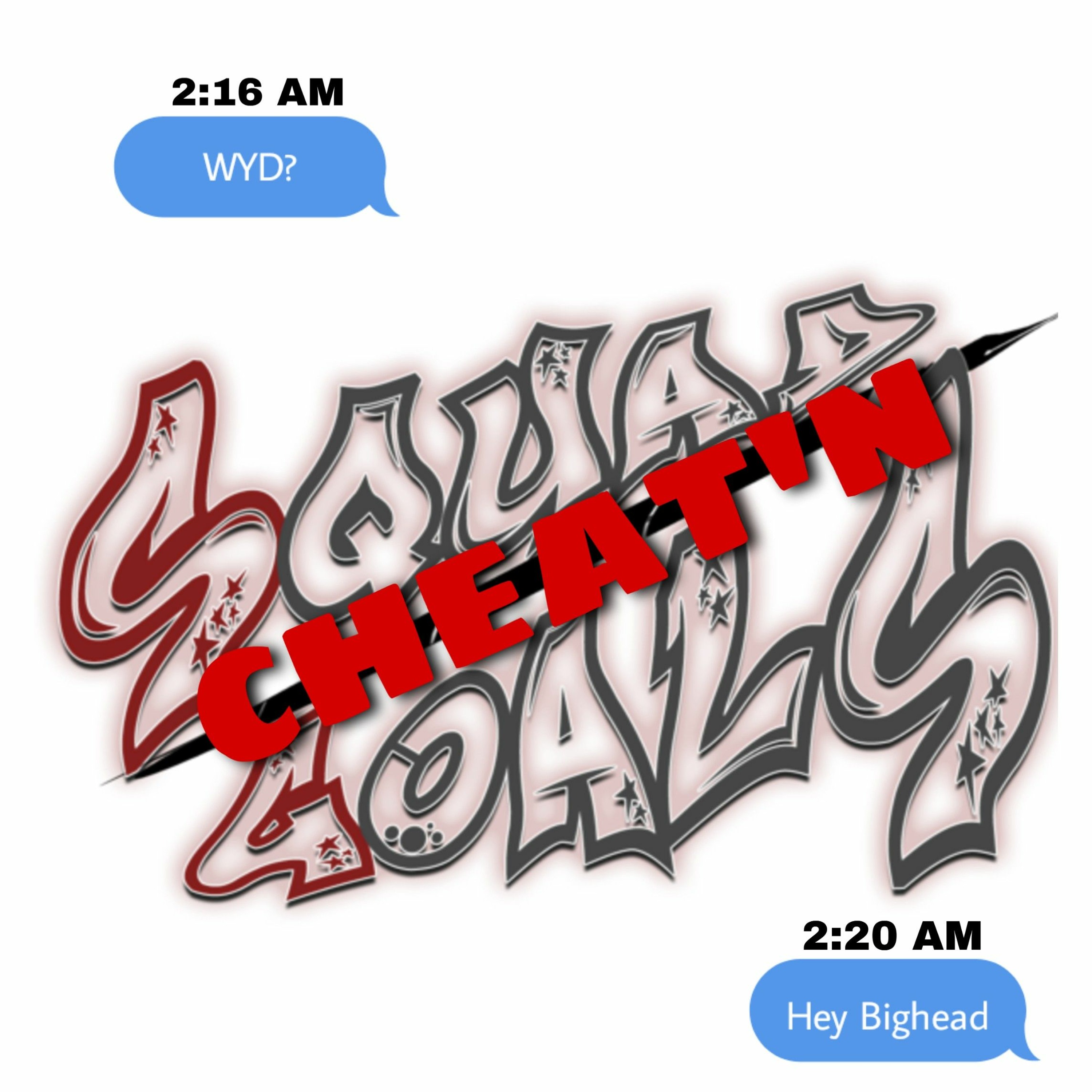 SquadGoals: Cheat'n (part 3)