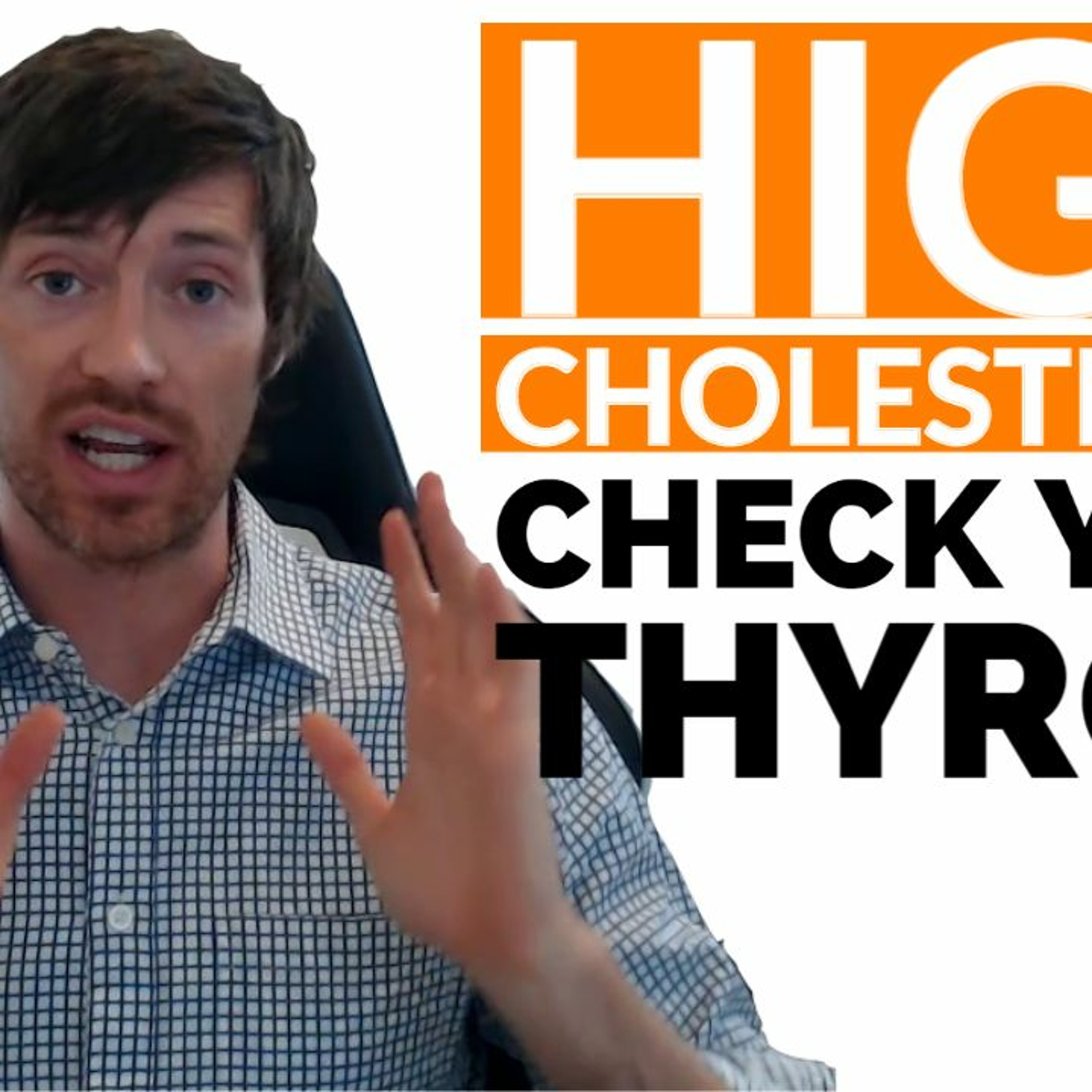 The Low Thyroid High Cholesterol Connection