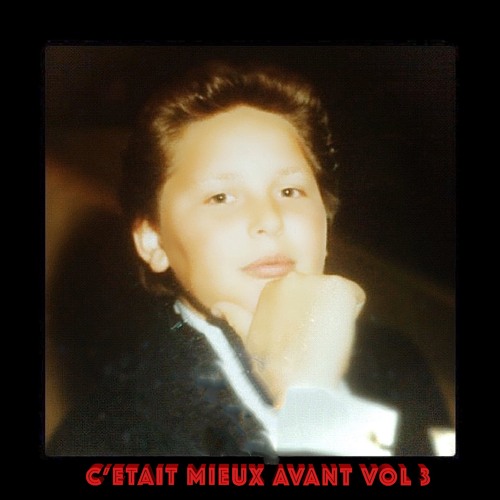 C'ETAIT MIEUX AVANT VOL 3